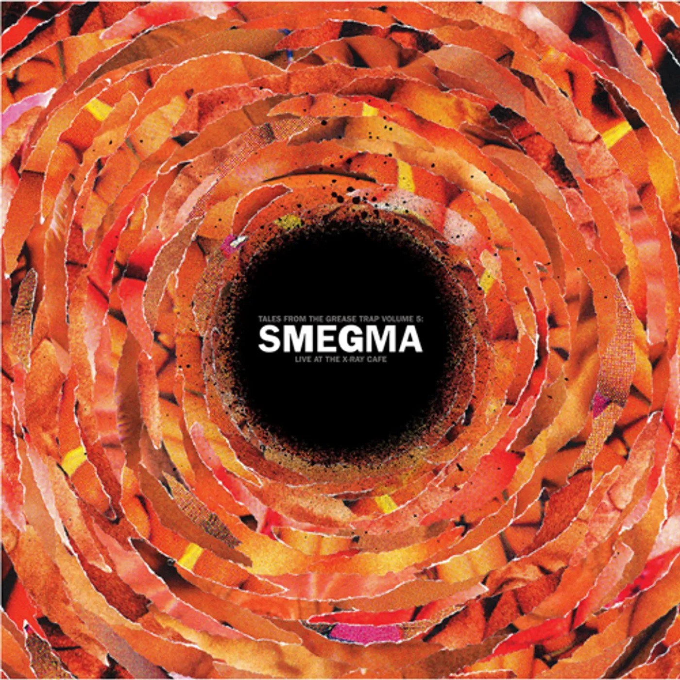 Smegma LIVE AT THE X-RAY CAFI Vinyl Record