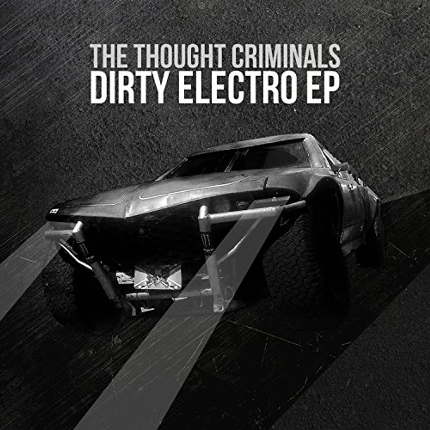 The Thought Criminals DIRTY ELECTRO Vinyl Record
