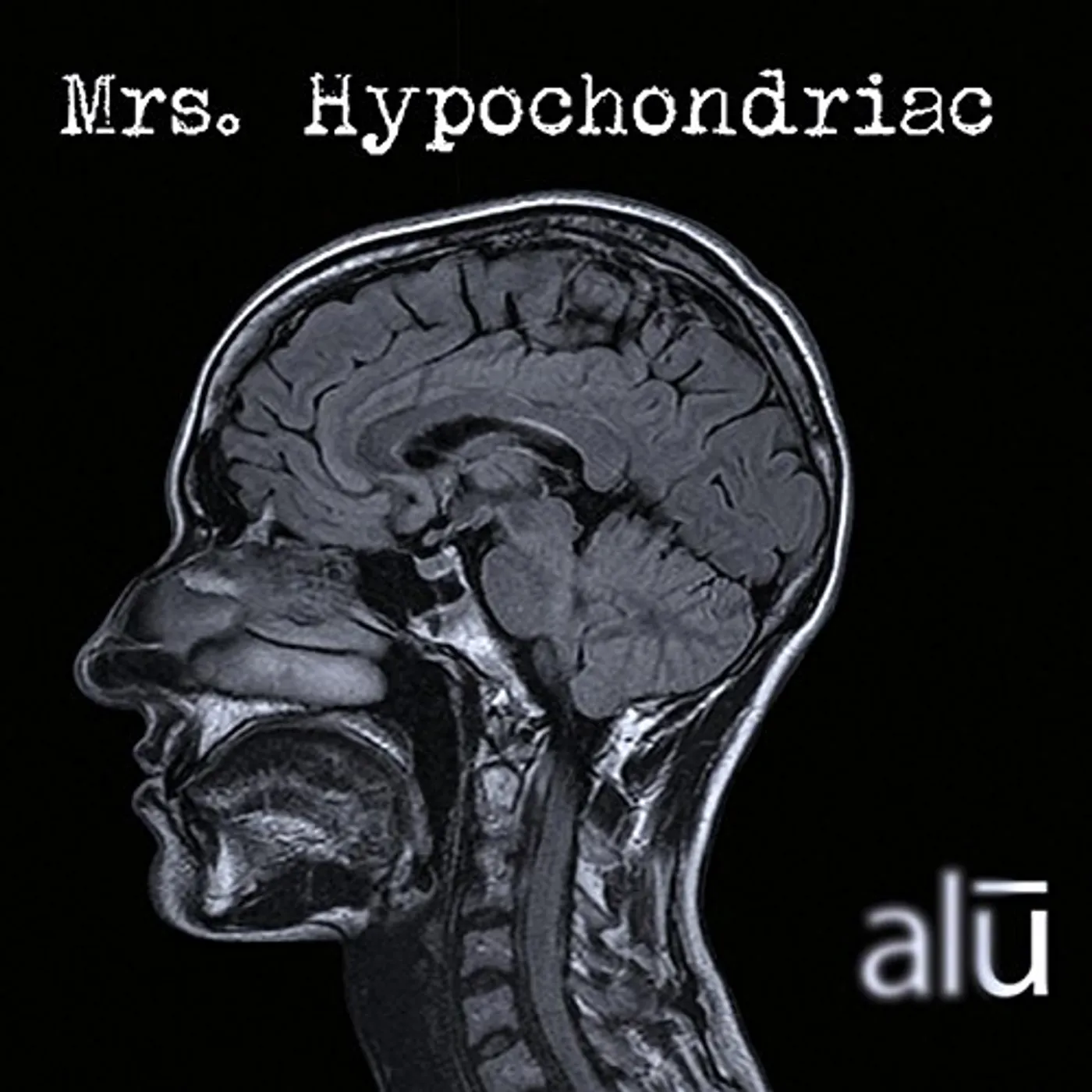 Alu MRS. HYPOCHONDRIAC CD