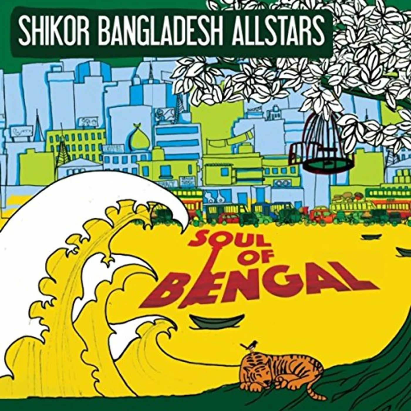 Shikor Bangladesh All Stars SOUL OF BENGAL CD