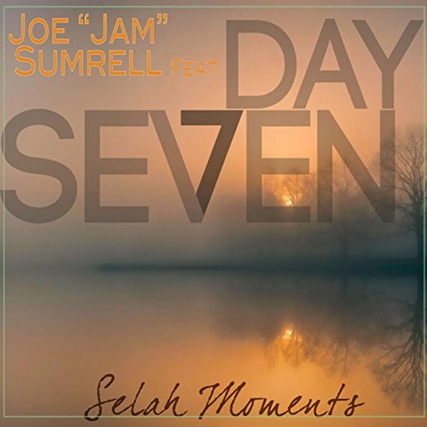Joe Jam Sumrell SELAH MOMENTS CD
