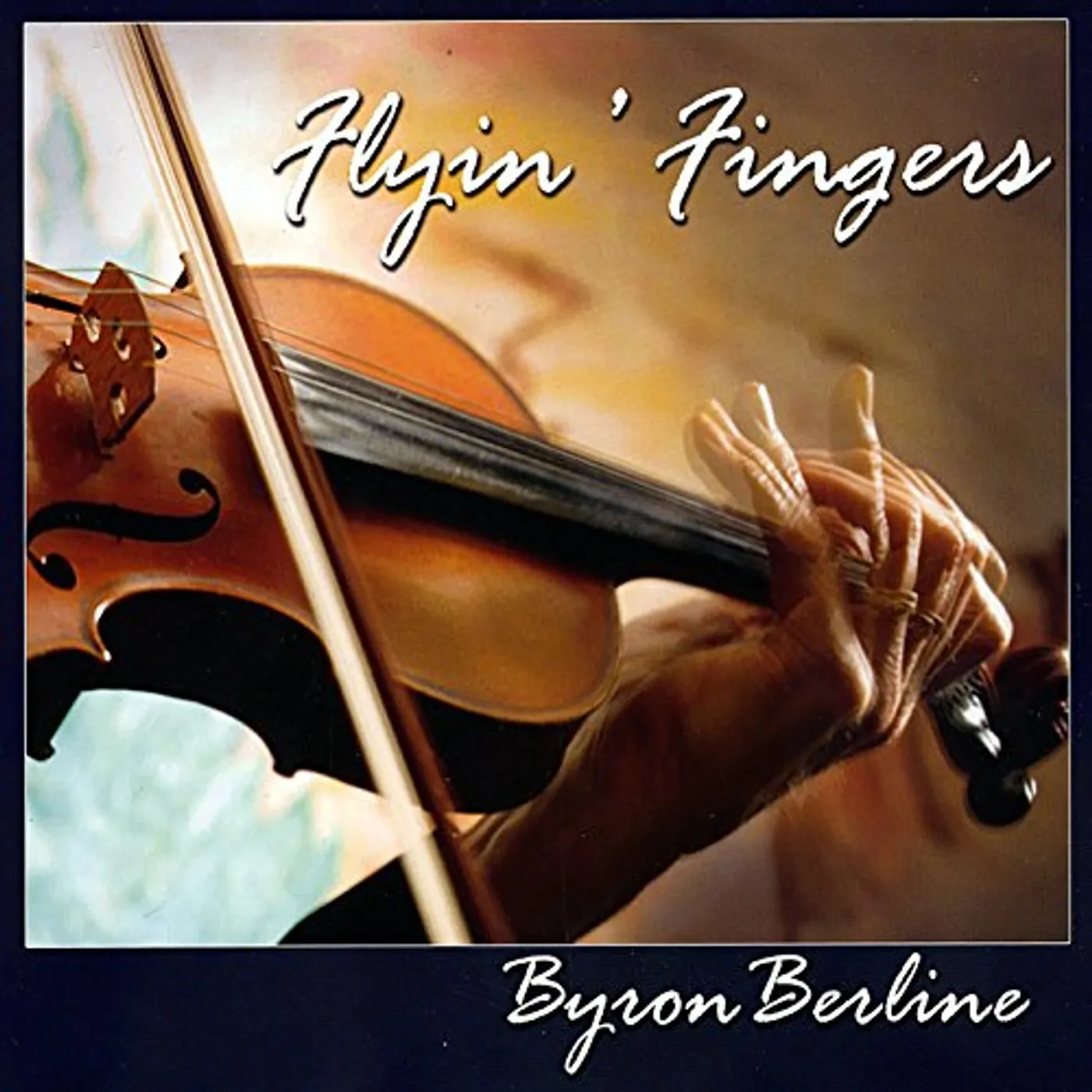 Byron Berline FLYIN FINGERS CD