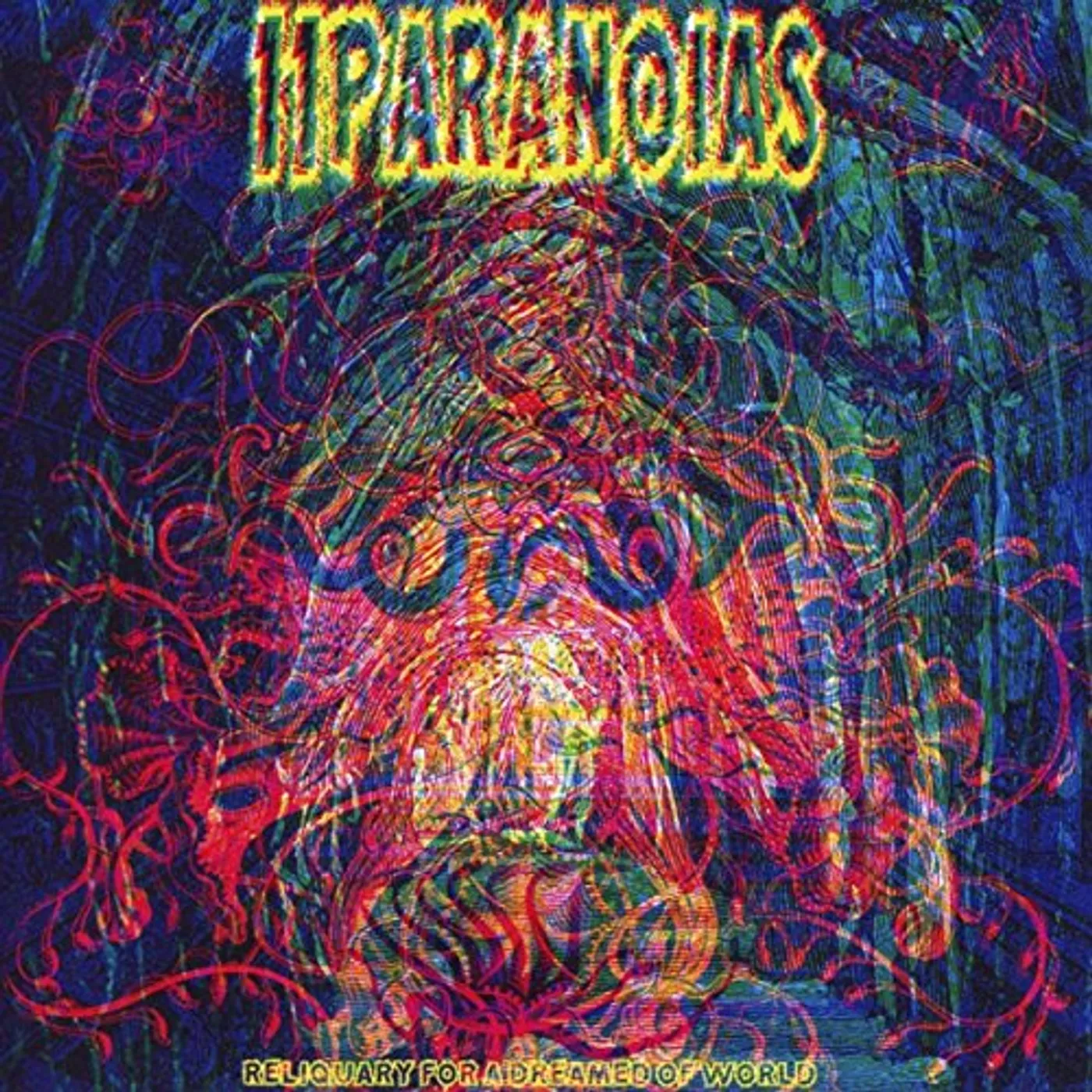 11PARANOIAS RELIQUARY FOR A DREAMED OF WORLD CD