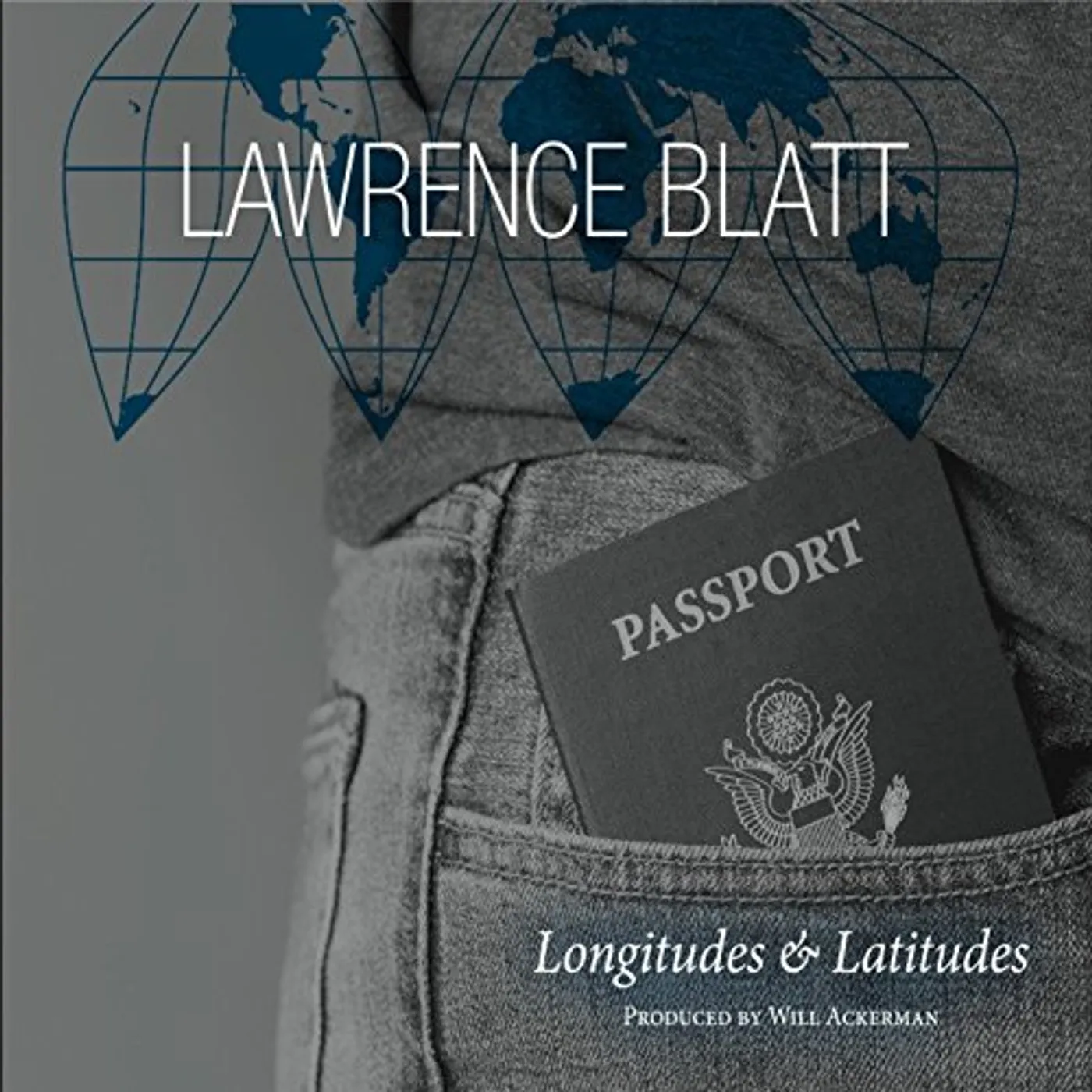 Lawrence Blatt LONGITUDES & LATITUDES CD