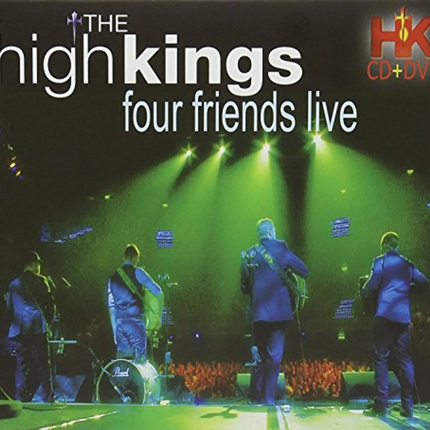 The High Kings FOUR FRIENDS LIVE CD