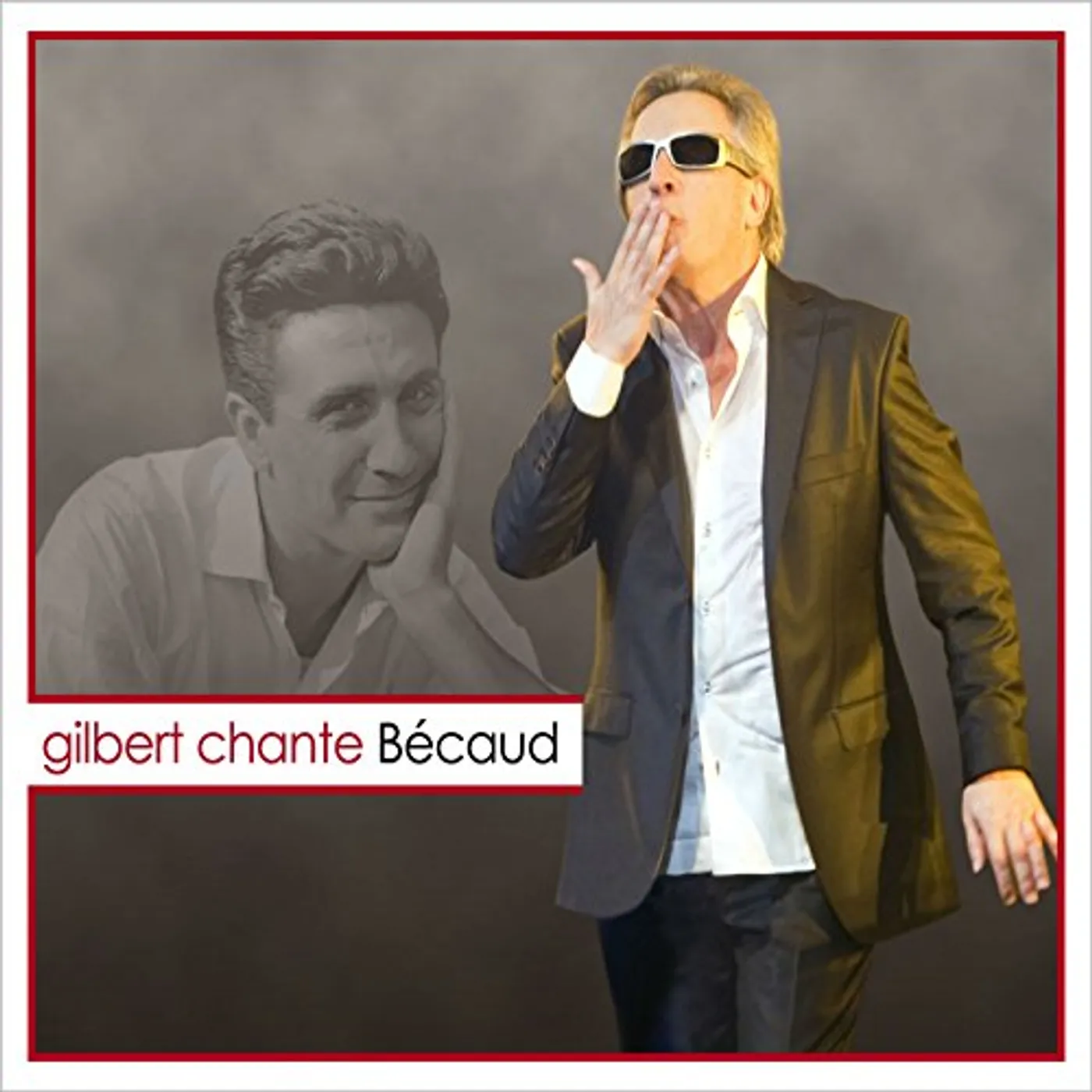 Gilbert Montagné GILBERT CHANTE BECAUD CD