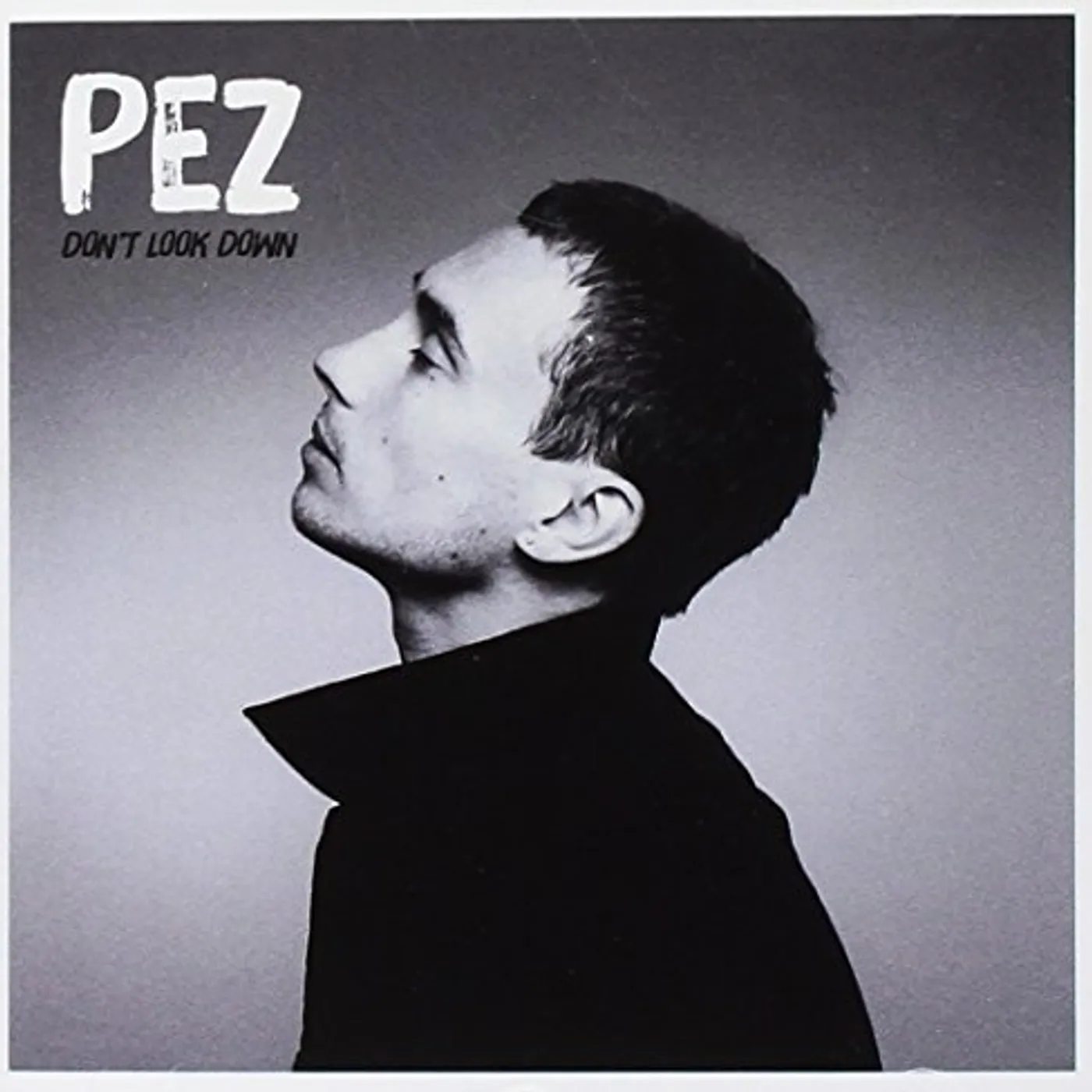 PEZ DON'T LOOK DOWN CD