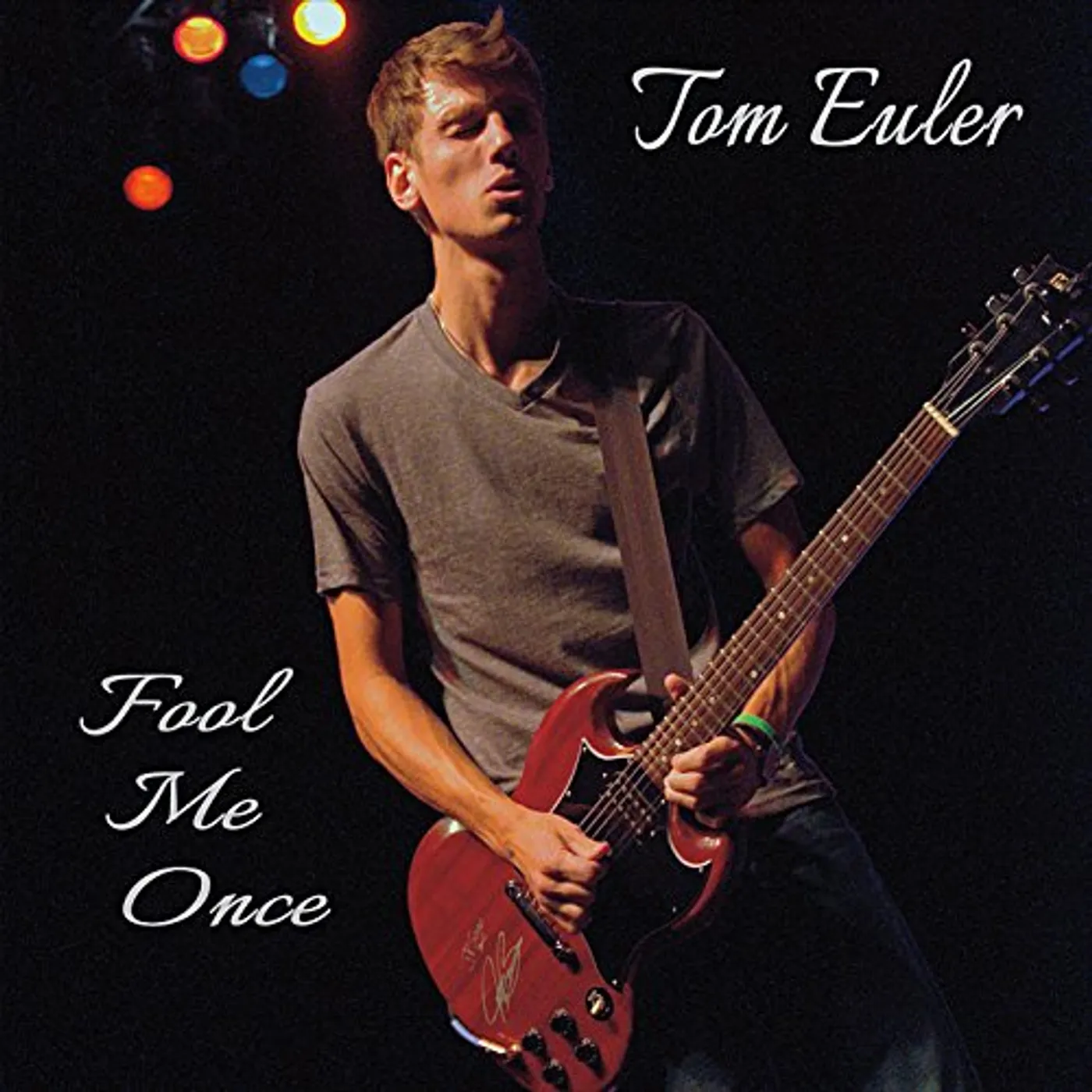 Tom Euler FOOL ME ONCE CD