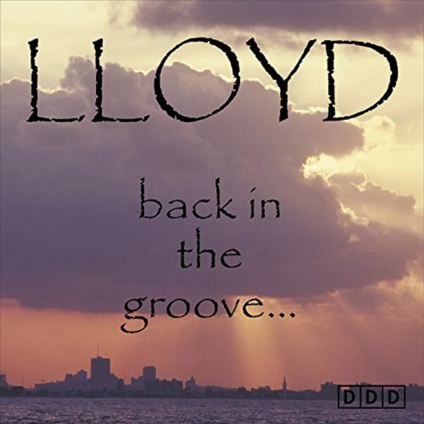Lloyd BACK IN THE GROOVE CD