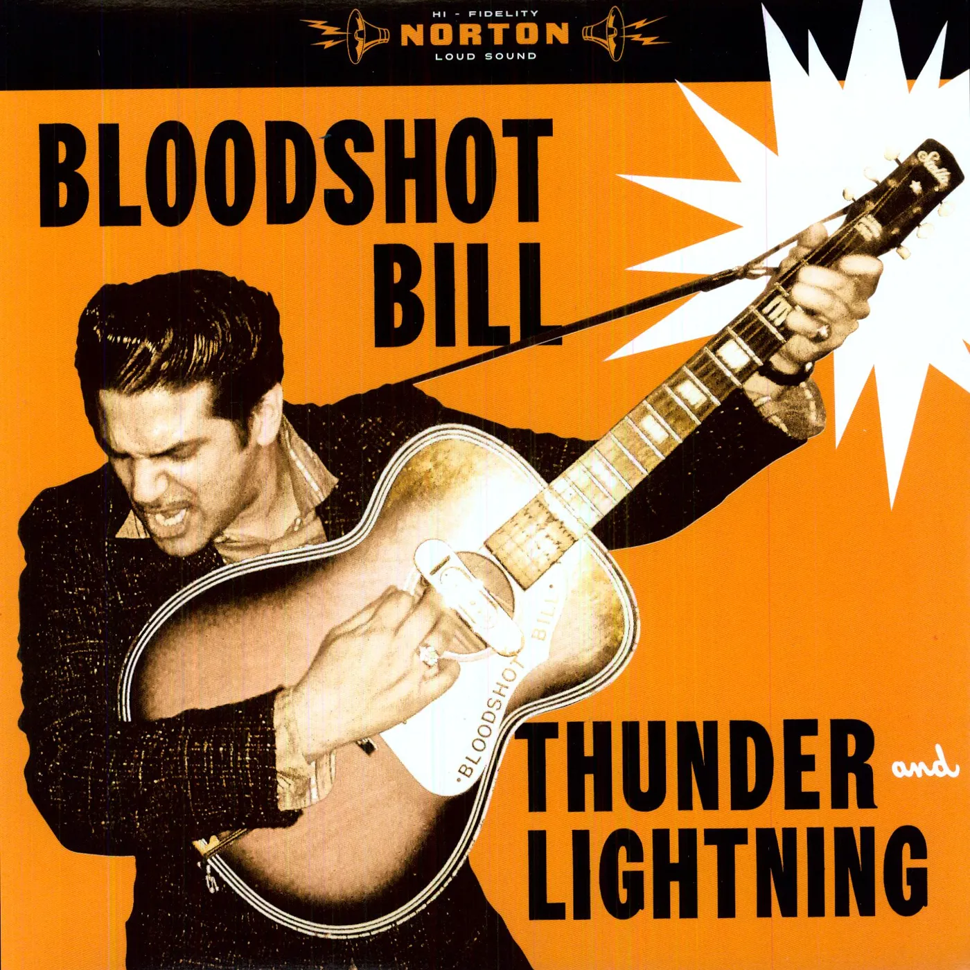 Bloodshot Bill Thunder and Lightning Vinyl Record