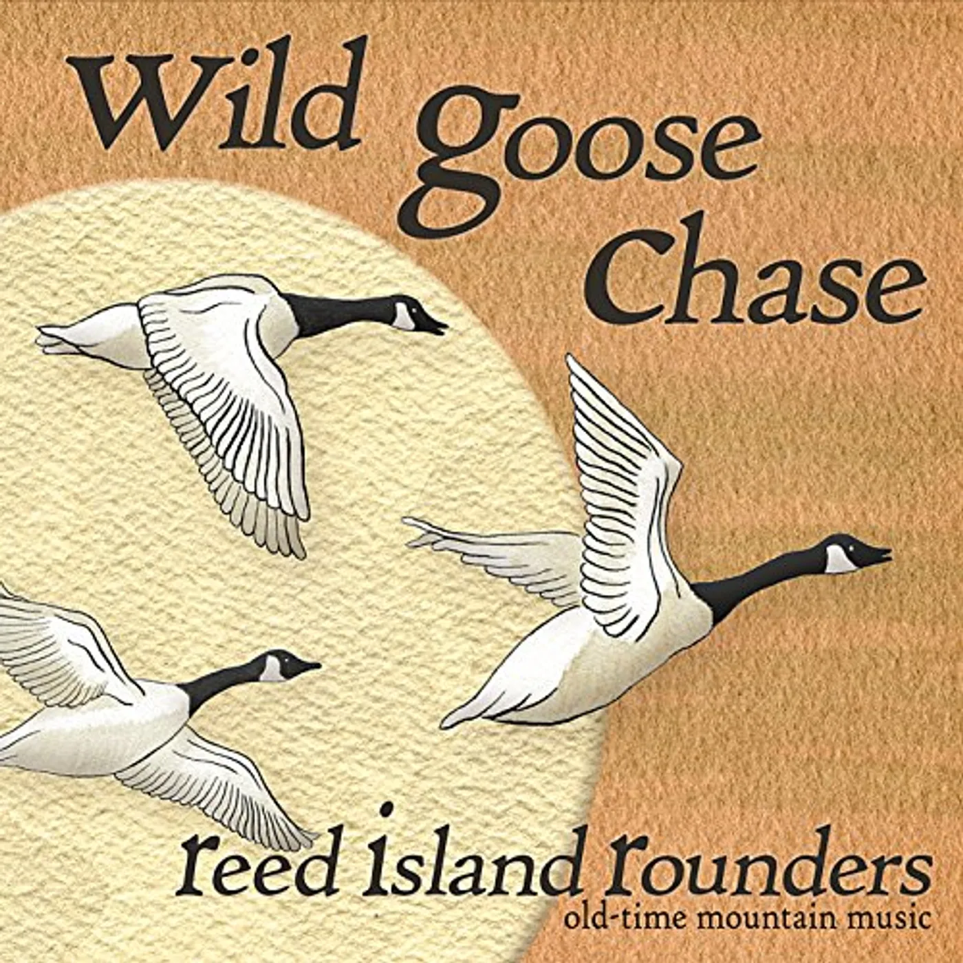 Reed Island Rounders WILD GOOSE CHASE CD