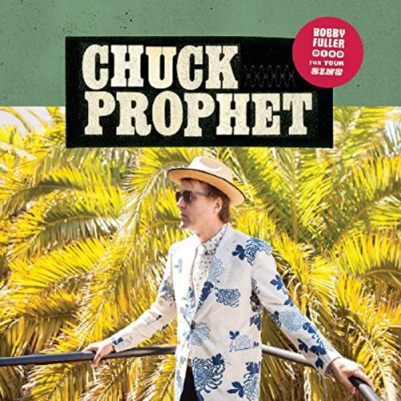 Chuck Prophet BOBBY FULLER DIED FOR YOUR SINS CD