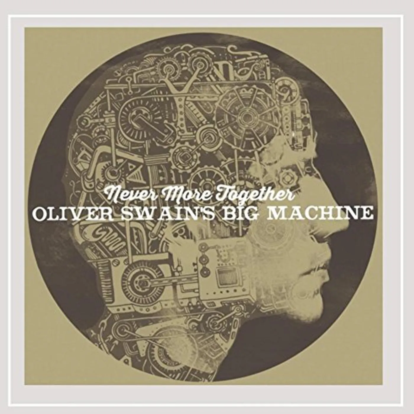 oliver swain NEVER MORE TOGETHER CD