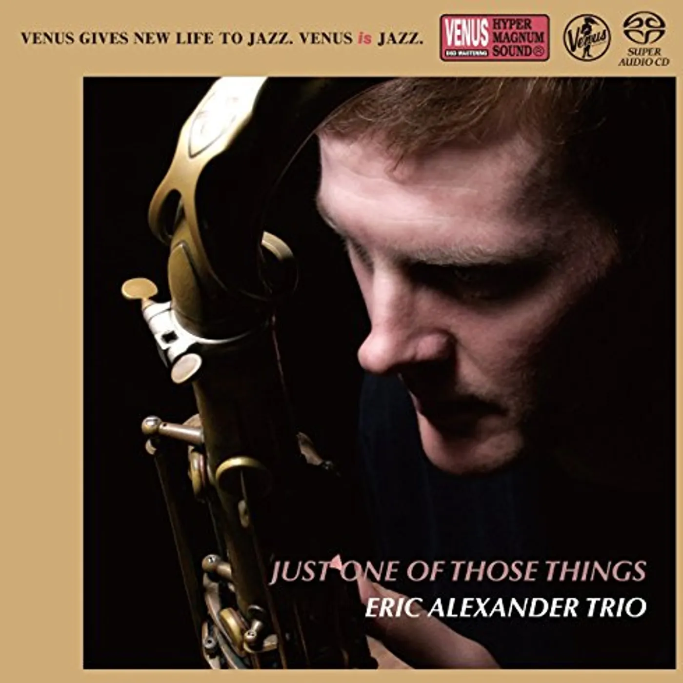 Eric Alexander JUST ONE OF THOSE THINGS Super Audio CD