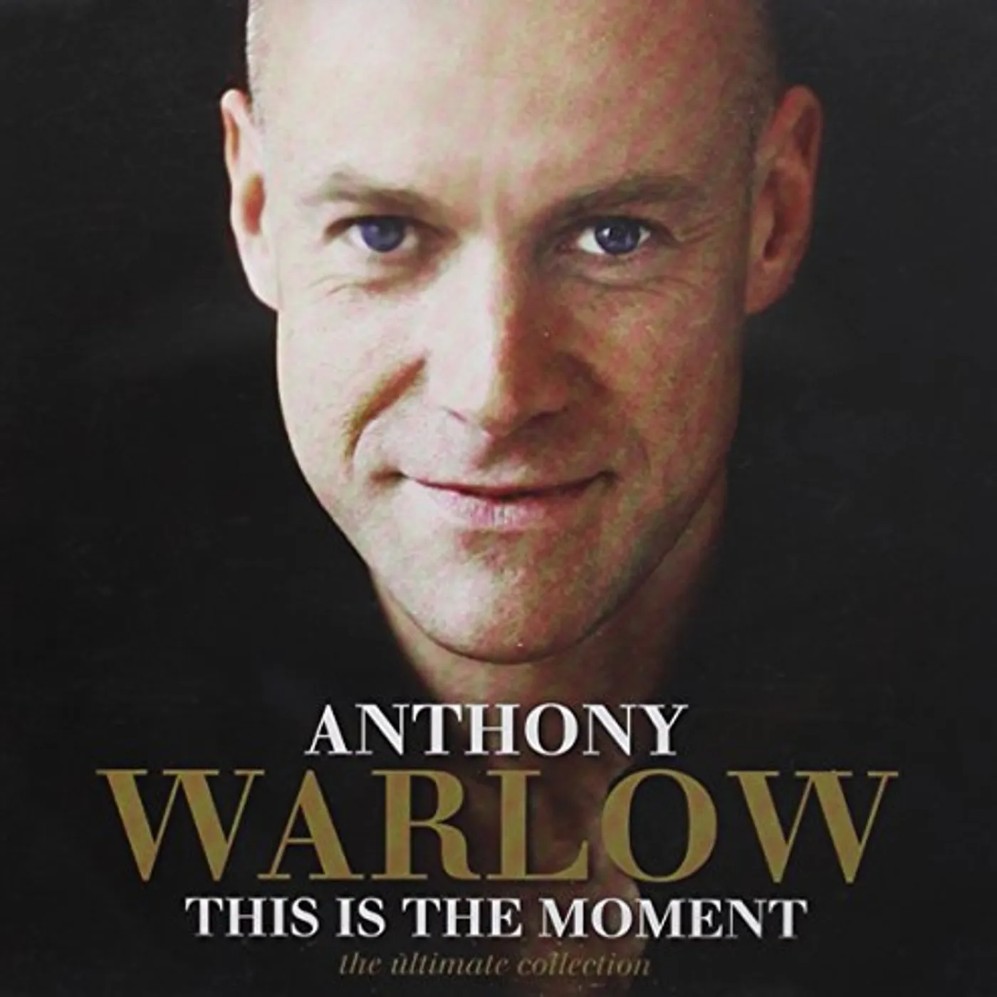 Anthony Warlow THIS IS THE MOMENT: ULTIMATE COLLECTION CD