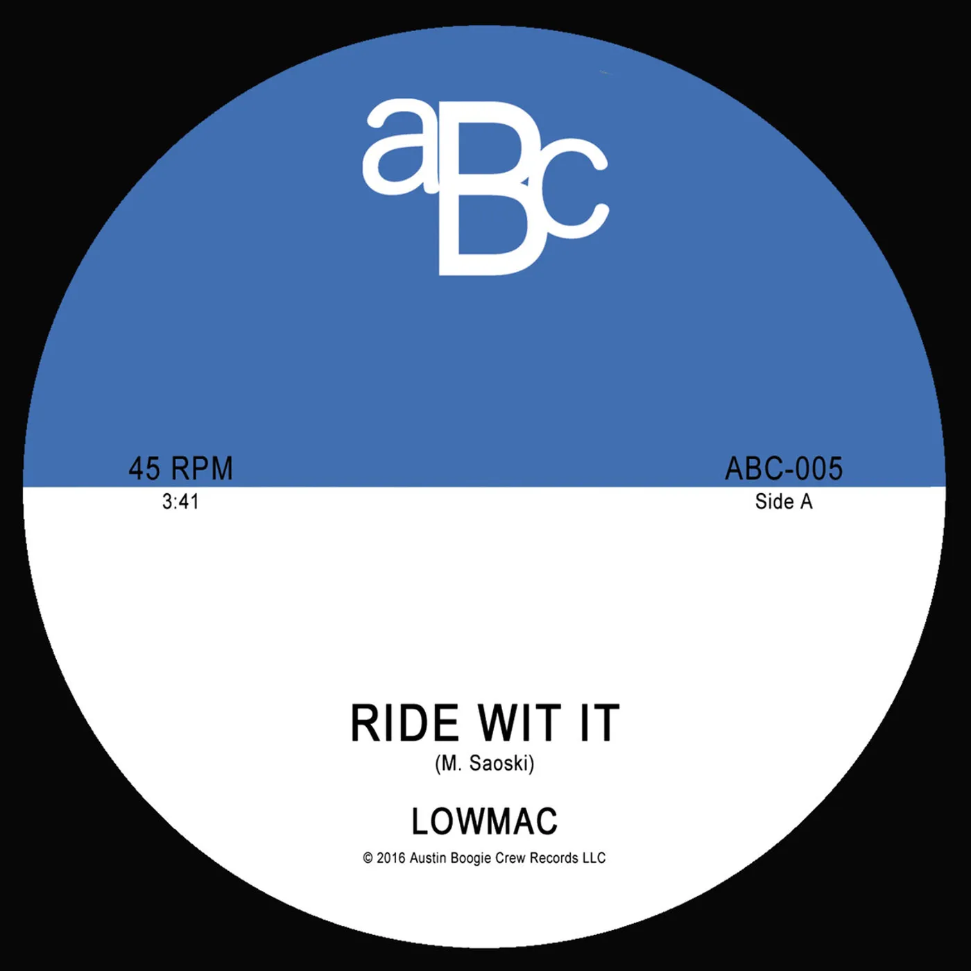 Lowmac RIDE WIT IT / LATE NIGHTS Vinyl Record