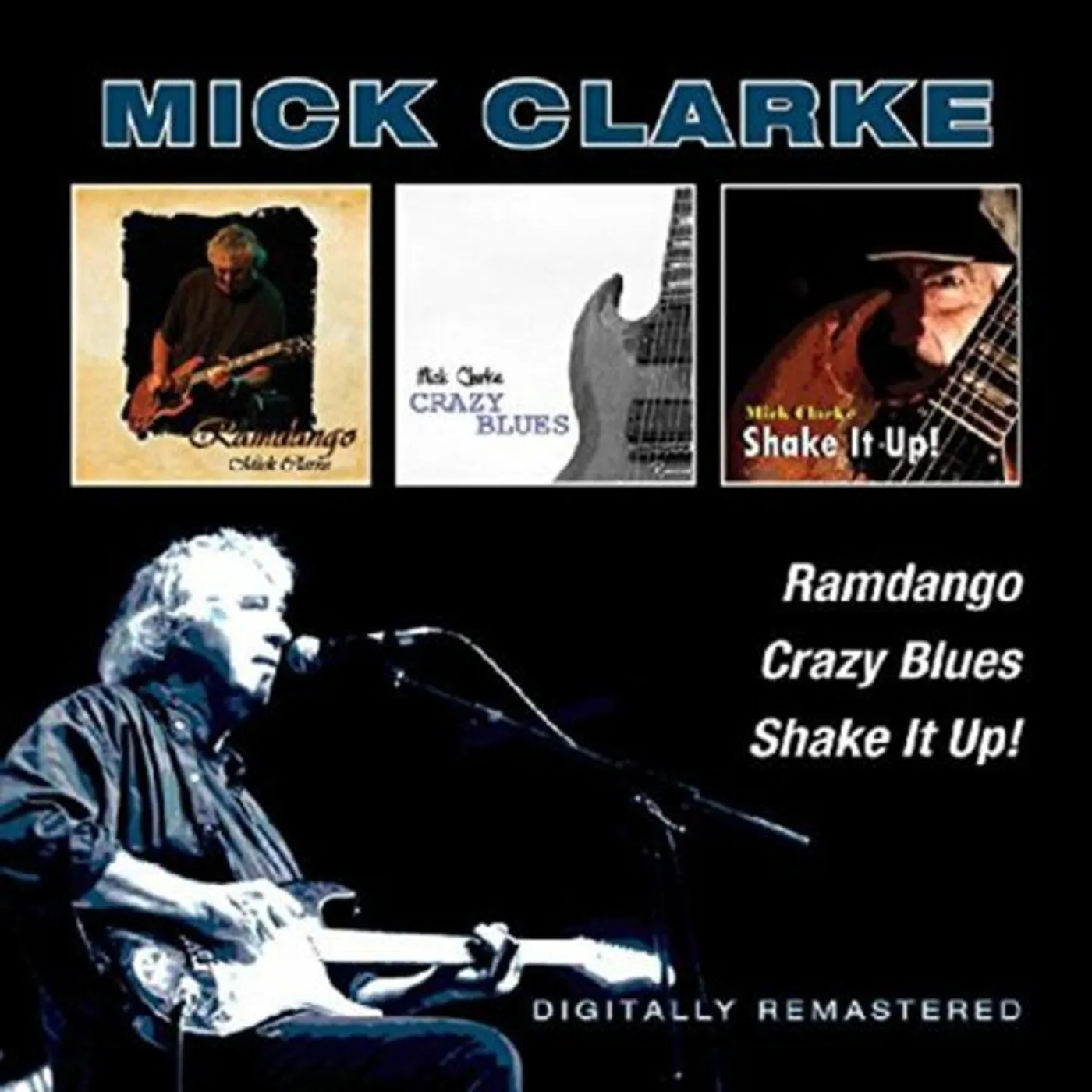 Mick Clarke RAMDANGO / CRAZY BLUES / SHAKE IT UP CD
