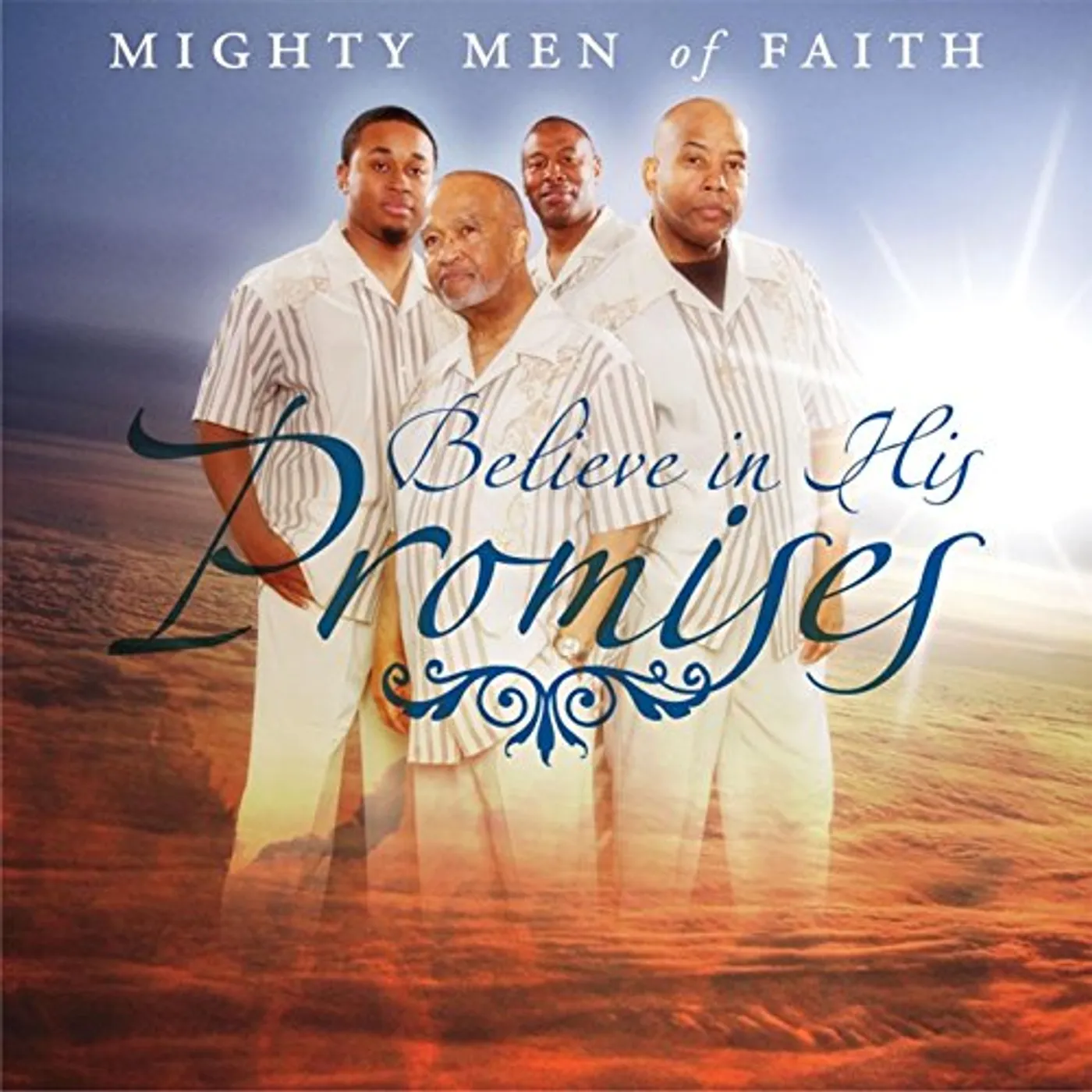 Mighty Men of Faith BELIEVE IN HIS PROMISES CD