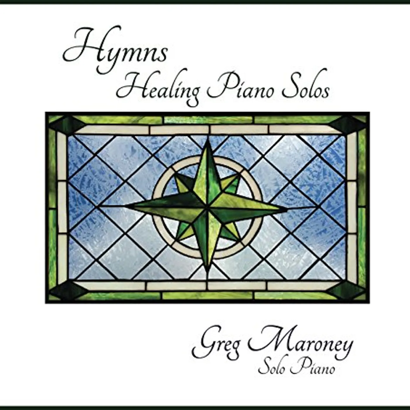 Greg Maroney HYMNS HEALING PIANO SOLOS CD