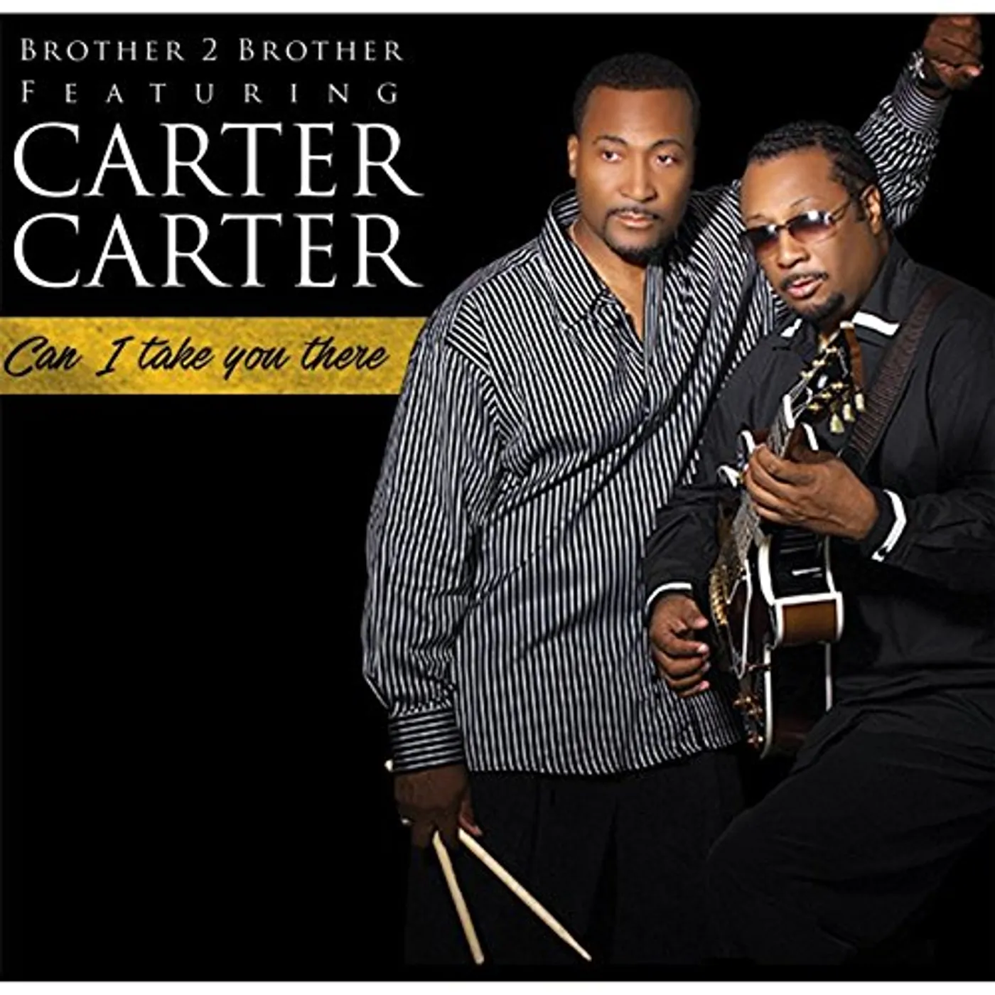 Brother 2 Brother CAN I TAKE YOU THERE CD