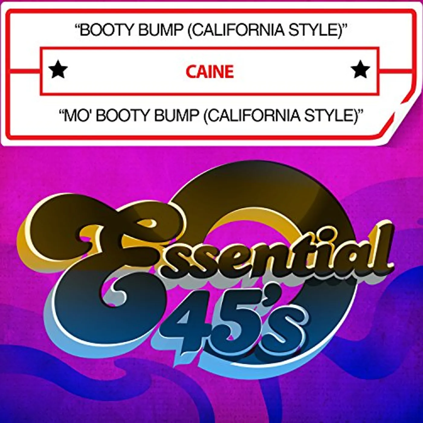 Caine BOOTY BUMP (CALIFORNIA STYLE) / MO BOOTY BUMP CD