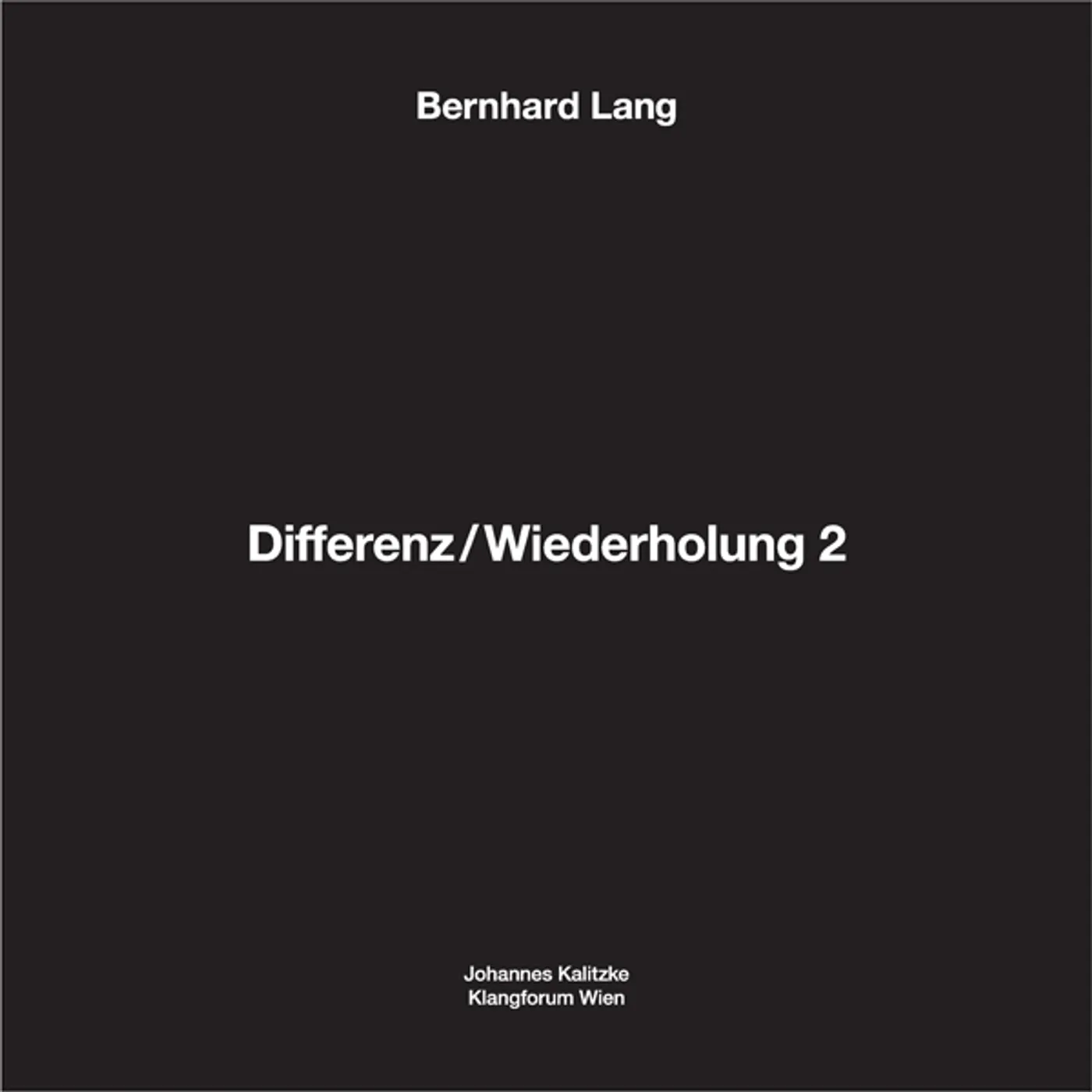 Bernhard Lang DIFFERENZ / WIEDERHOLUNG 2 Vinyl Record