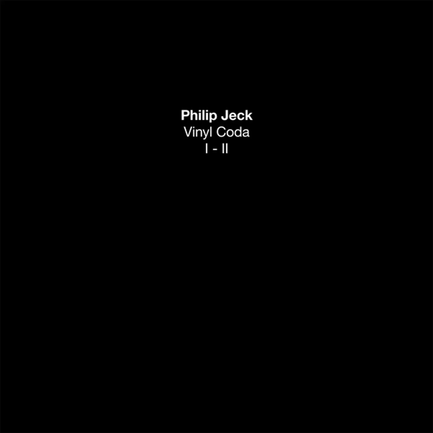 Philip Jeck VINYL CODA I-II Vinyl Record