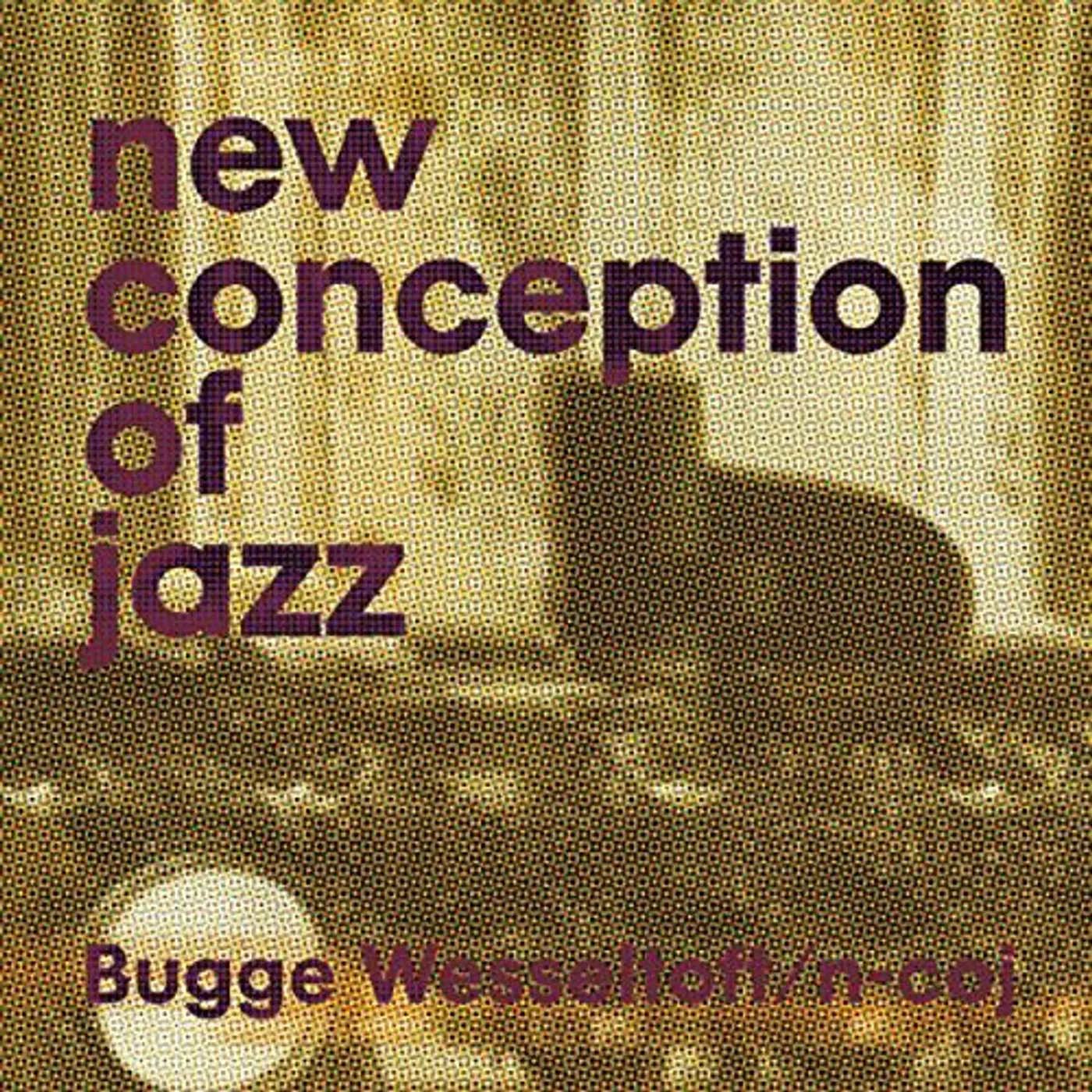 Bugge Wesseltoft New Conception of Jazz Vinyl Record