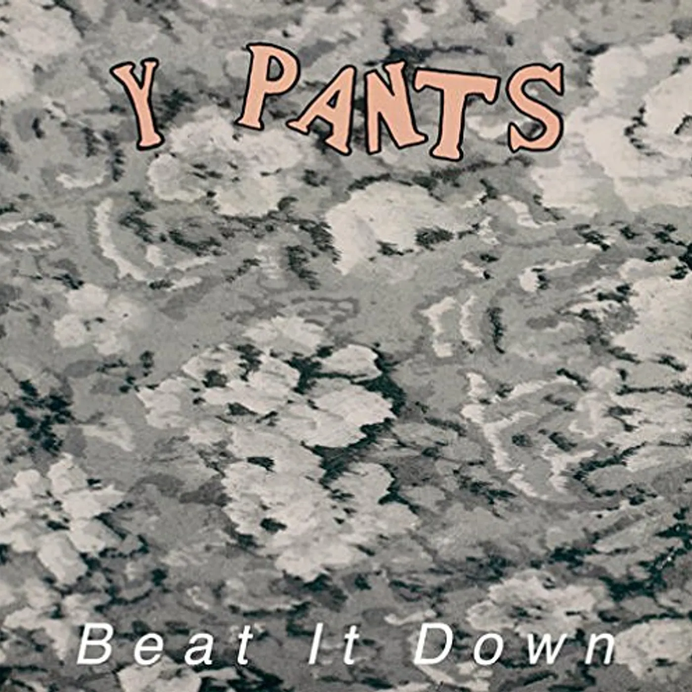Y Pants Beat It Down Vinyl Record