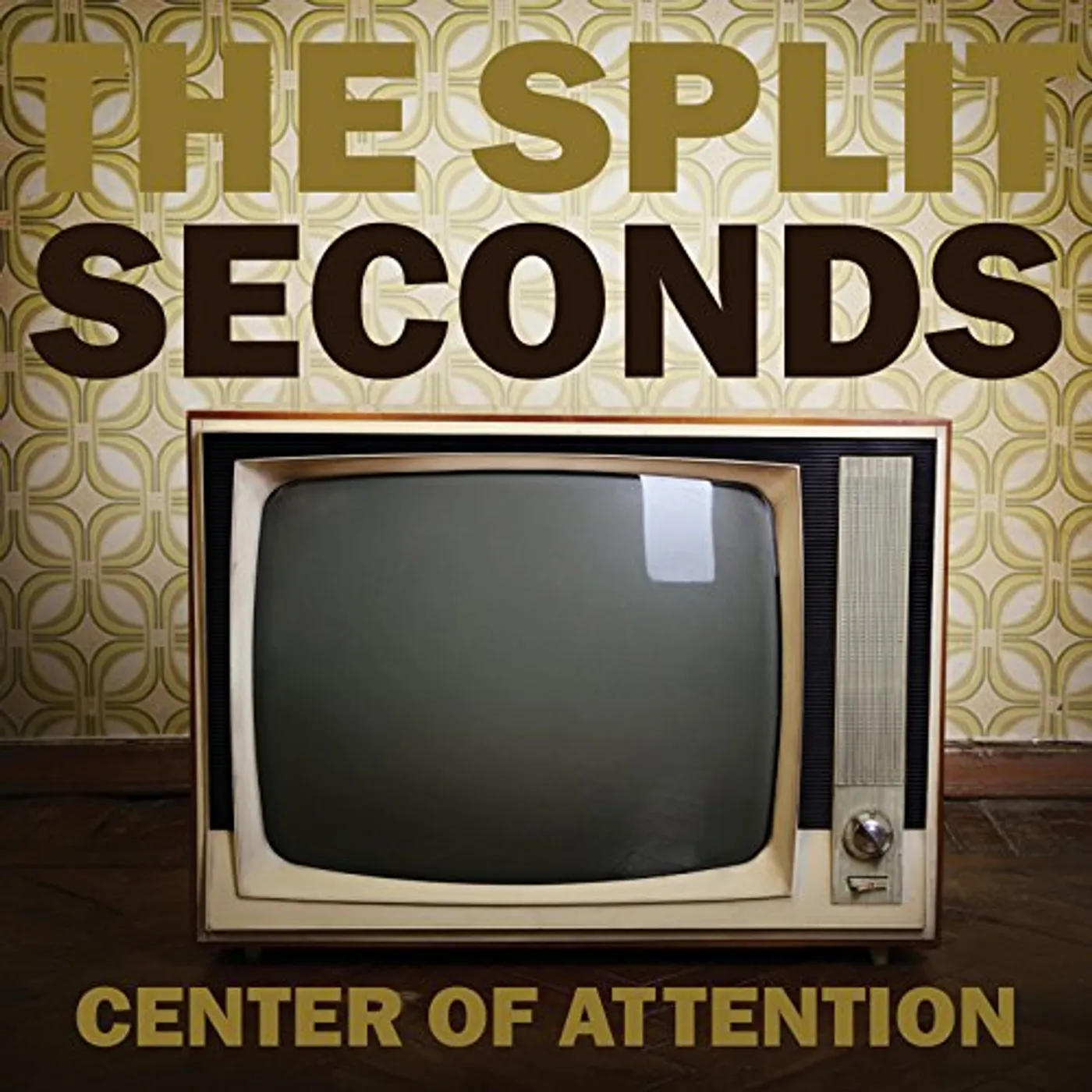 The Split Seconds CENTER OF ATTENTION CD