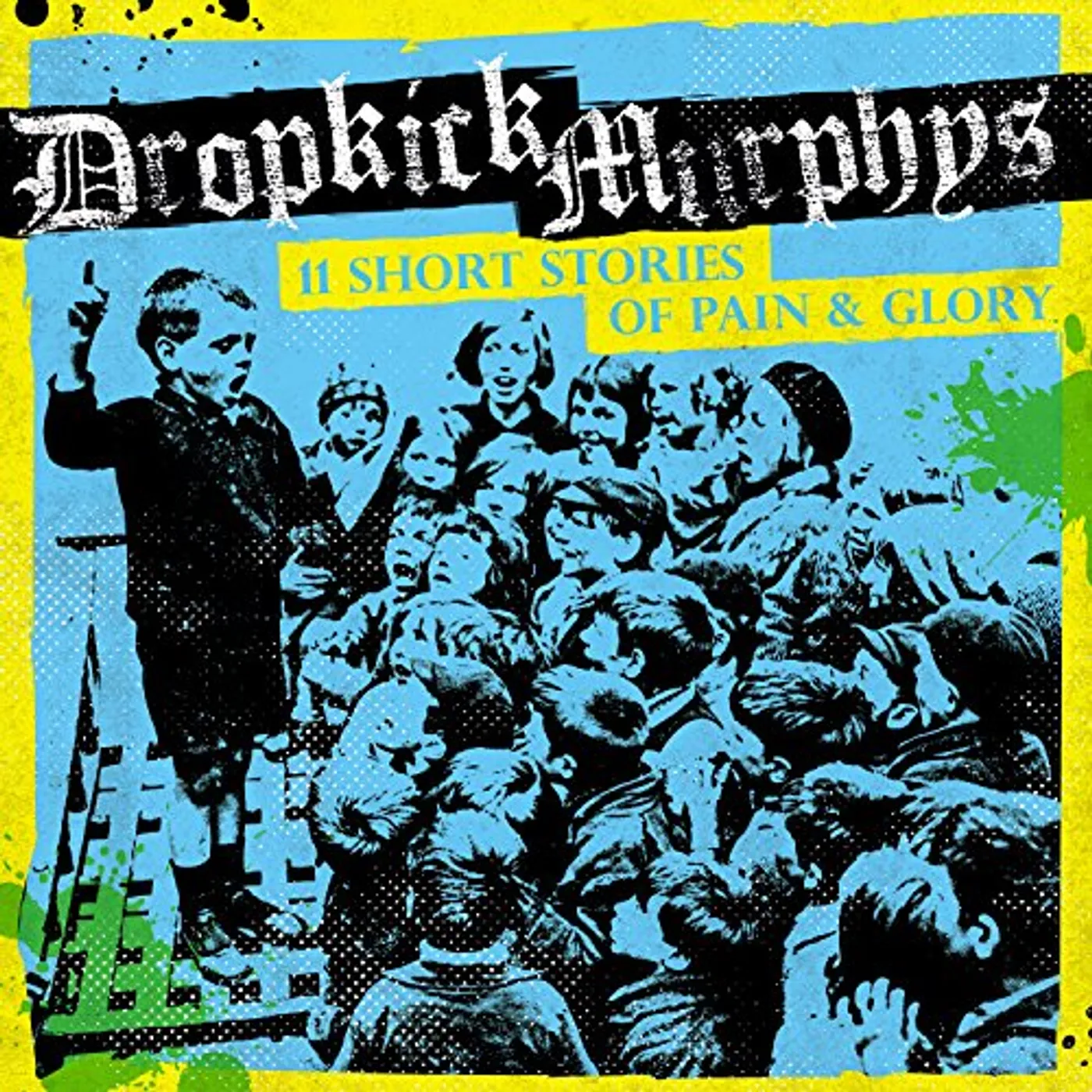 Dropkick Murphys 11 Short Stories of Pain & Glory Vinyl Record