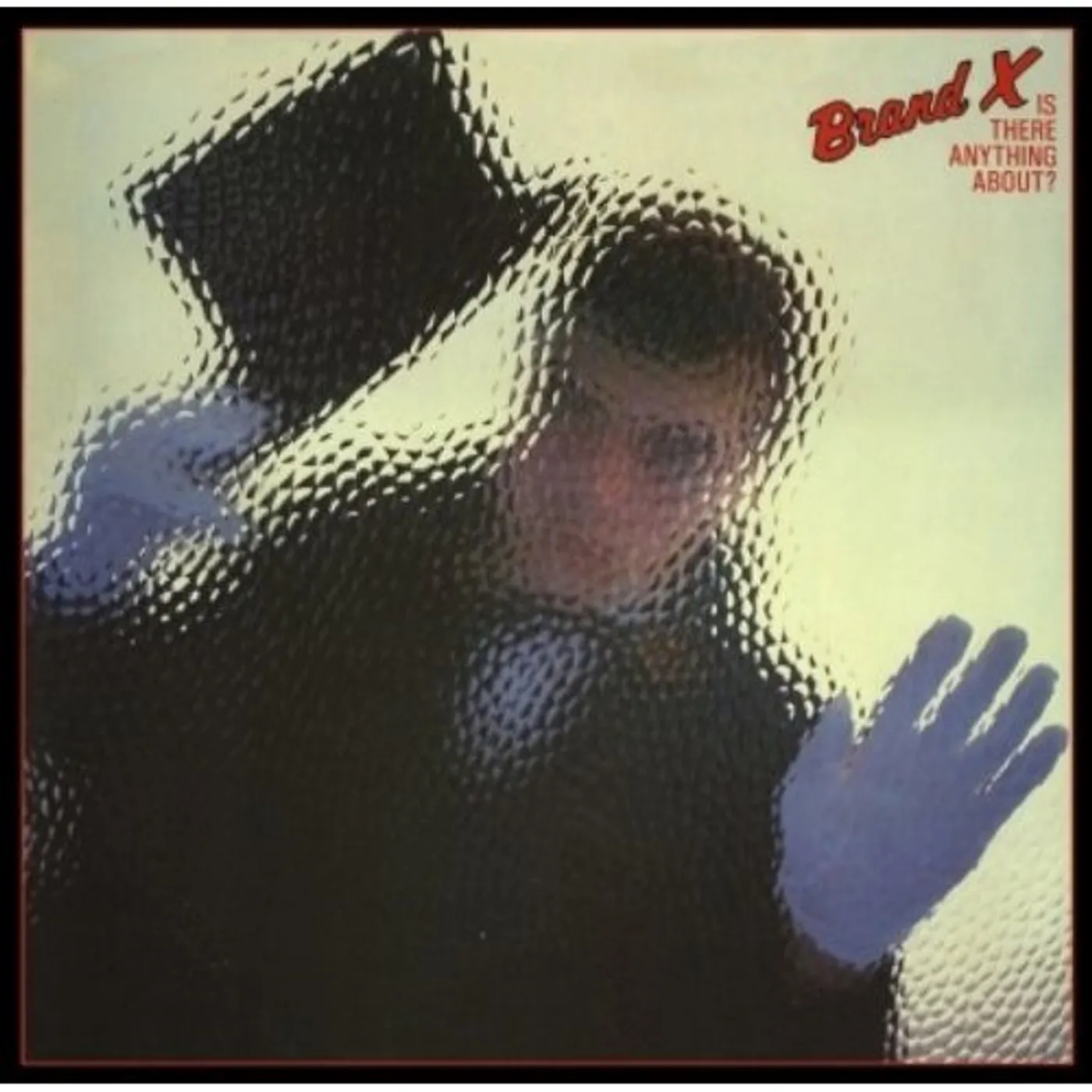 Brand X IS THERE ANYONE ABOUT CD