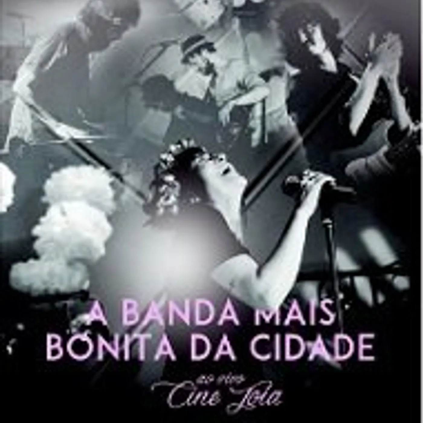 A Banda Mais Bonita da Cidade AO VIVO CINE JOIA DVD