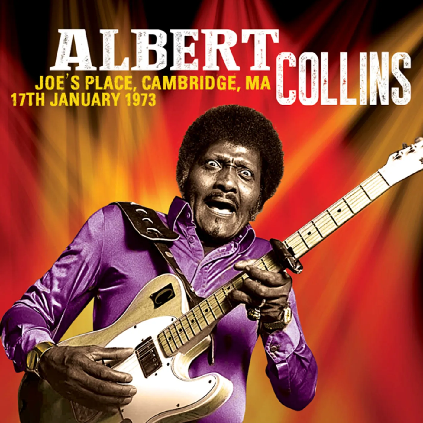 Albert Collins JOE'S PLACE CAMBRIDGE MA 17TH JANUARY 1973 Vinyl Record