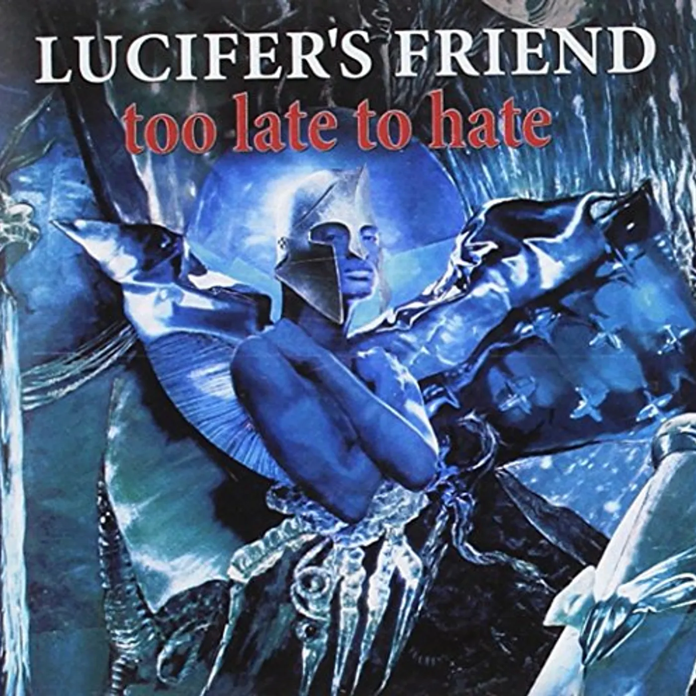 Lucifer's Friend TOO LATE TO HATE CD