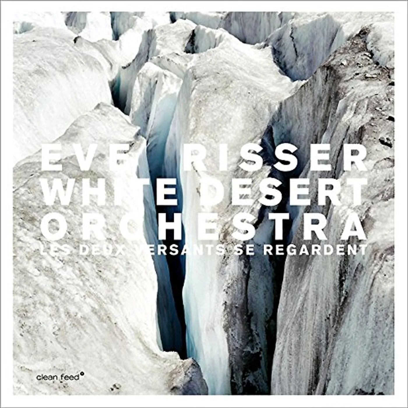 Eve Risser LES DEUX VERSANTS SE REGARDENT CD