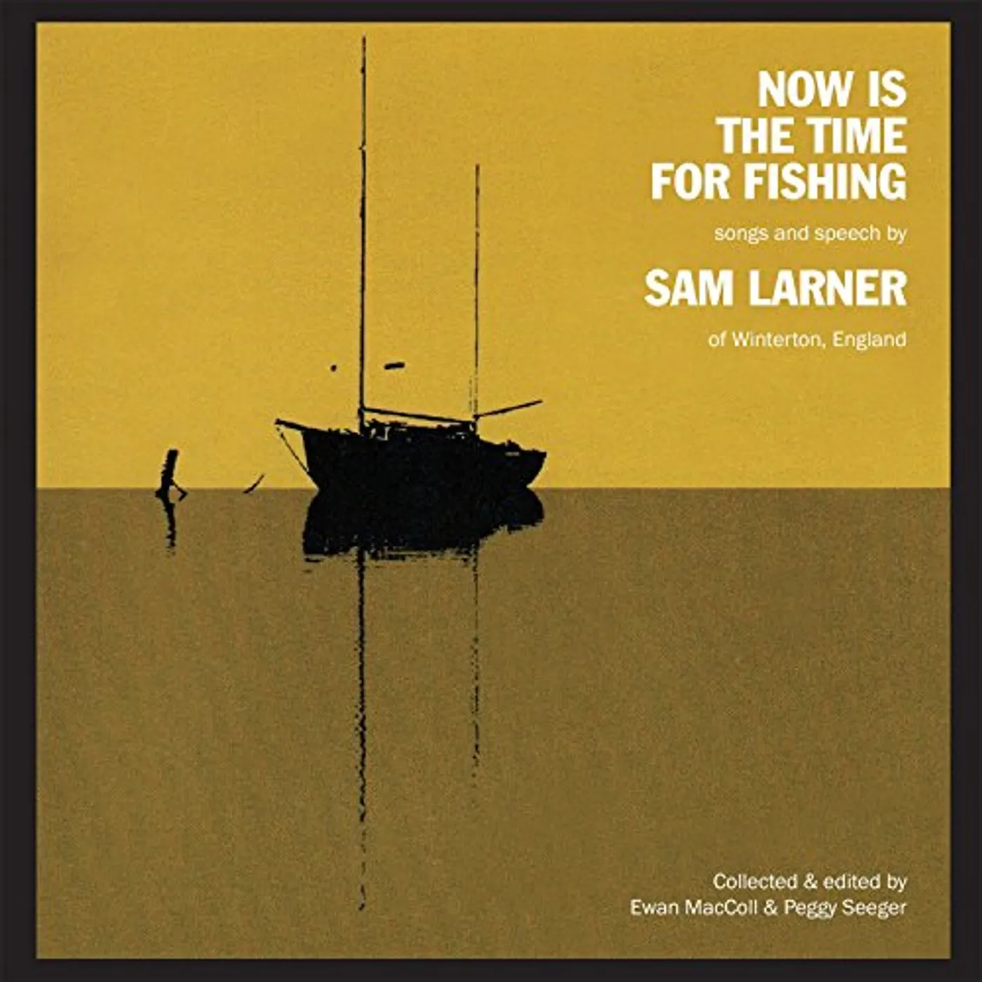 Sam Larner NOW IS THE TIME FOR FISHING CD