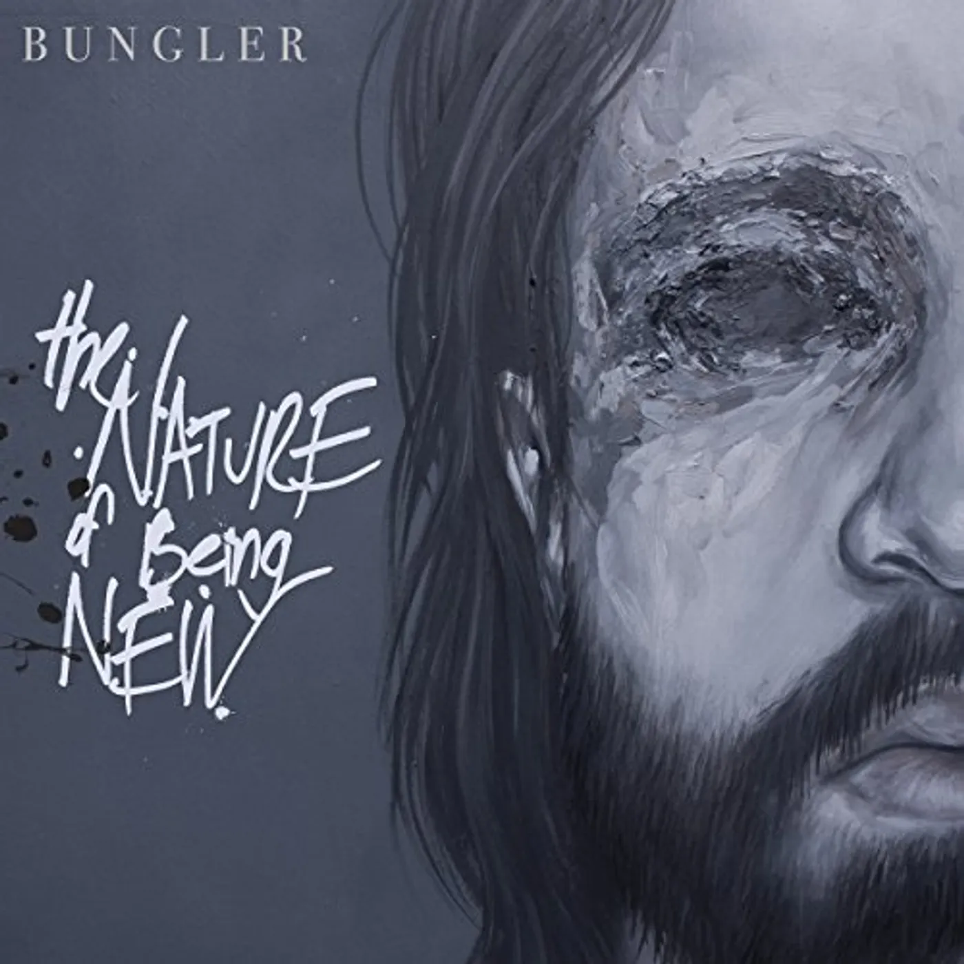 Bungler NATURE OF BEING NEW CD