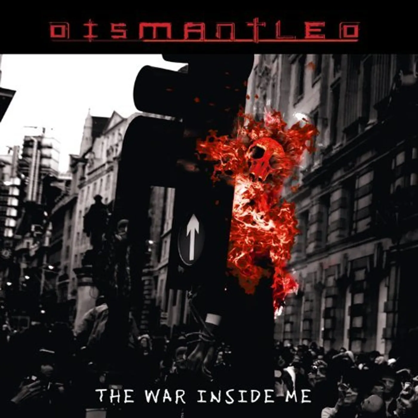 Dismantled WAR INSIDE ME CD