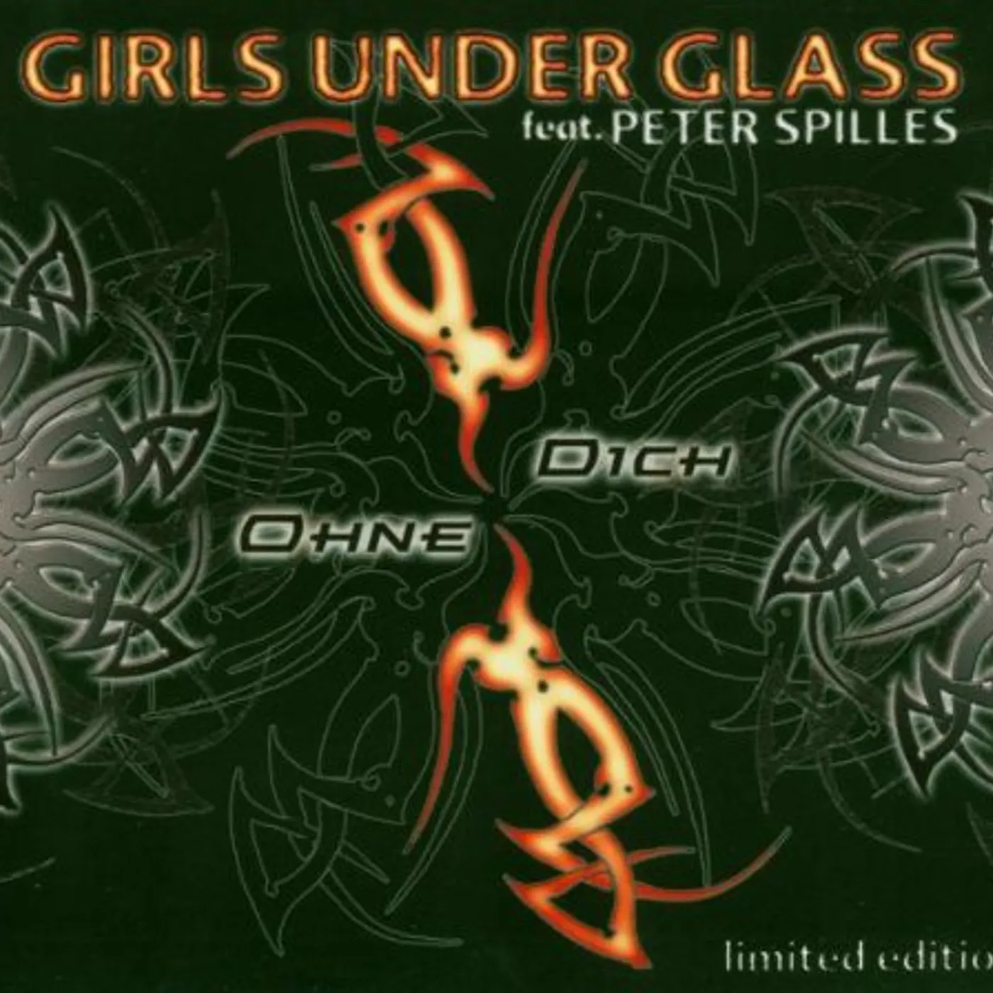 Girls Under Glass SINGLE / OHNE DICH CD