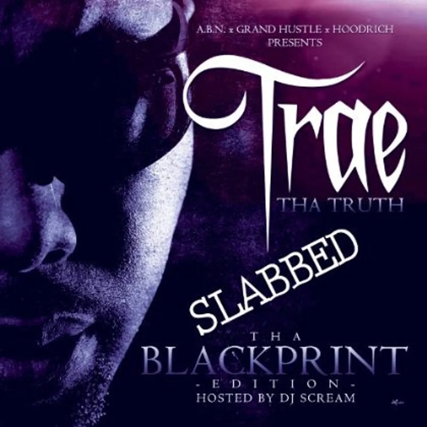 Trae tha Truth & The Worlds Freshest BLACKPRINT EDITION SLABBED CD