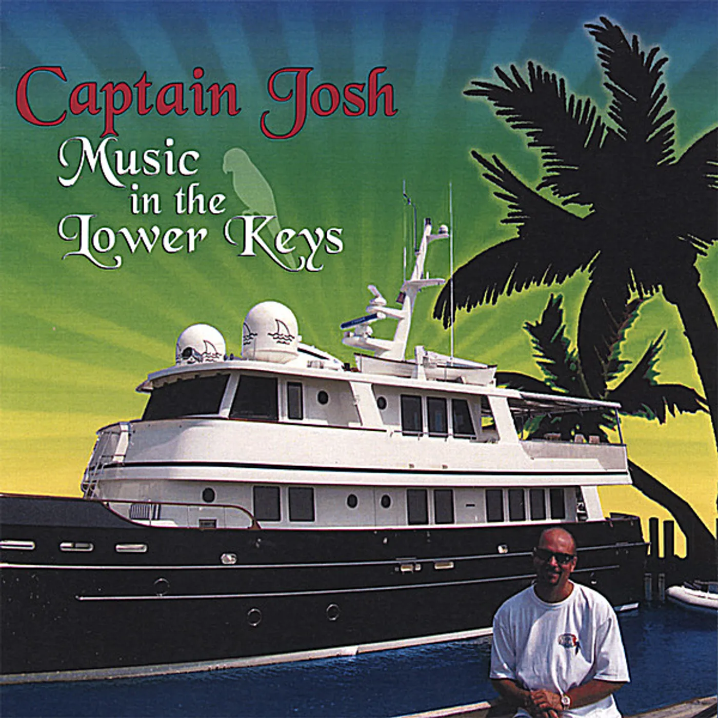 Captain Josh MUSIC IN THE LOWER KEYS CD