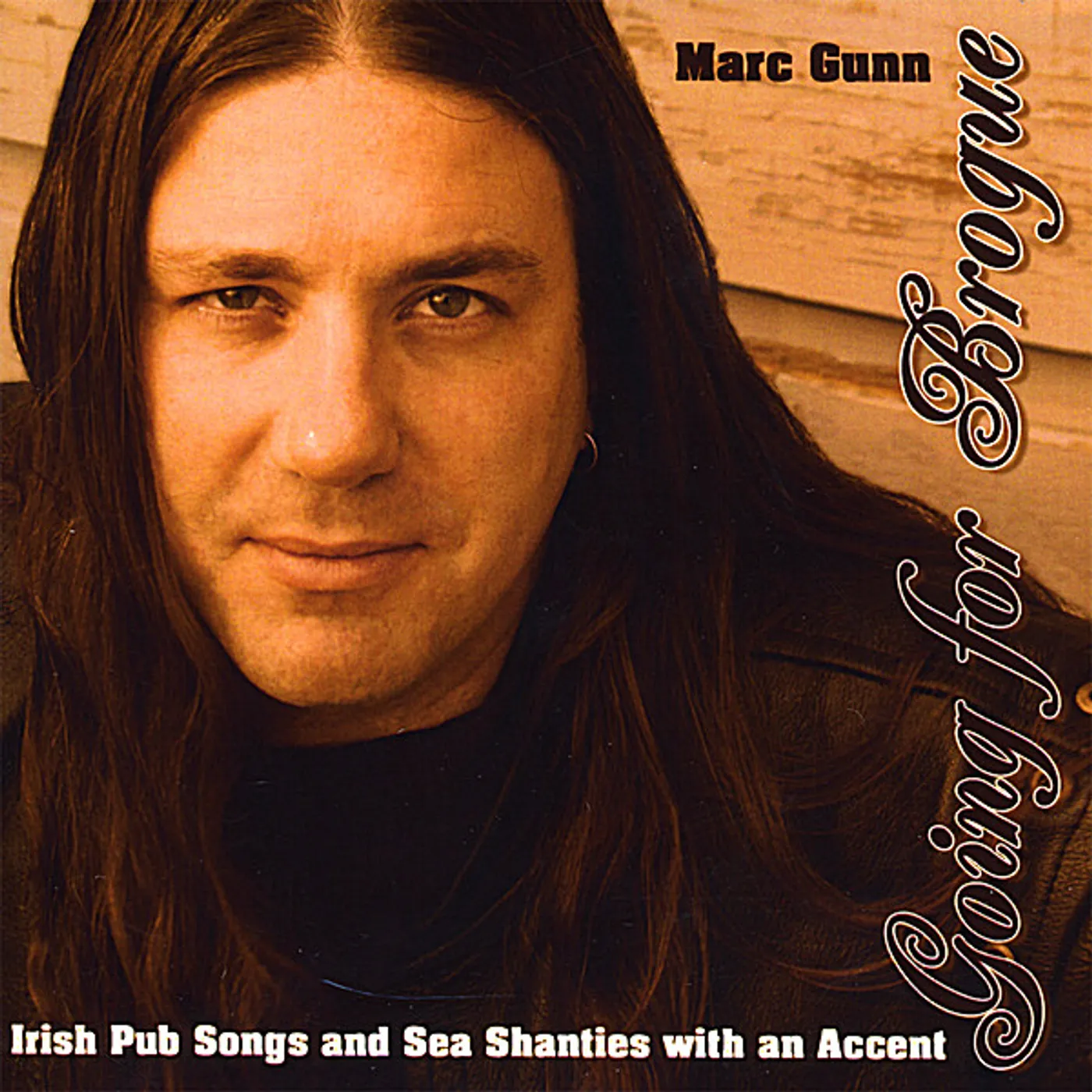 Marc Gunn GOING FOR BROGUE: IRISH PUB SONGS & SEA SHANTIES CD