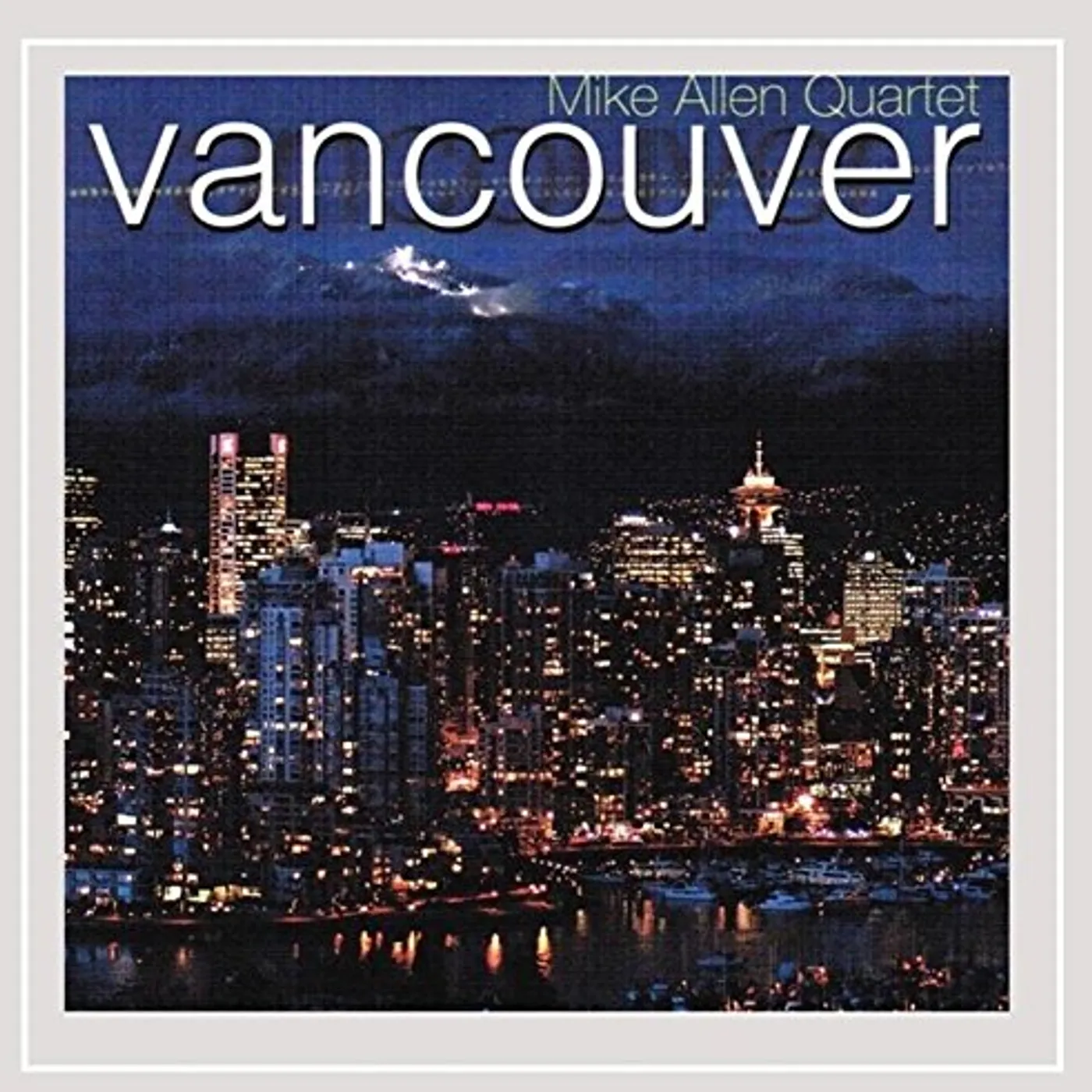 Mike Allen Quartet VANCOUVER CD