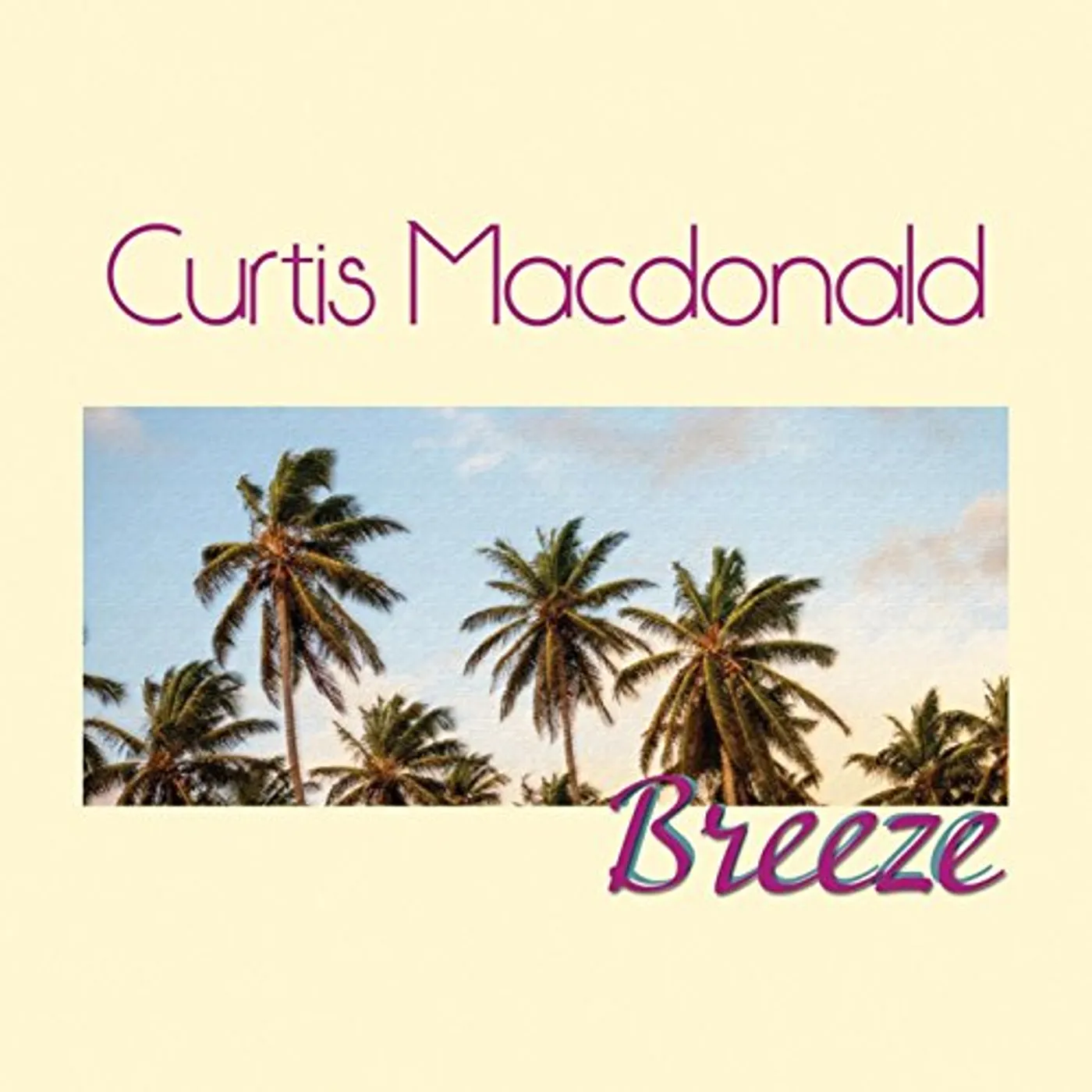 Curtis Macdonald BREEZE CD