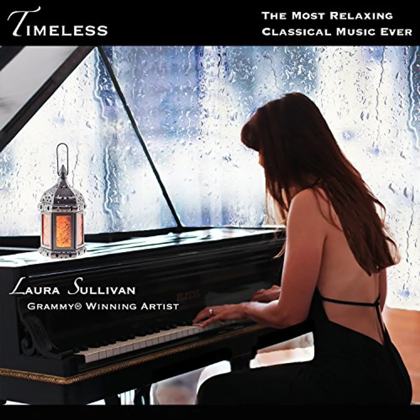 Laura Sullivan TIMELESS: THE MOST RELAXING CLASSICAL MUSIC EVER CD