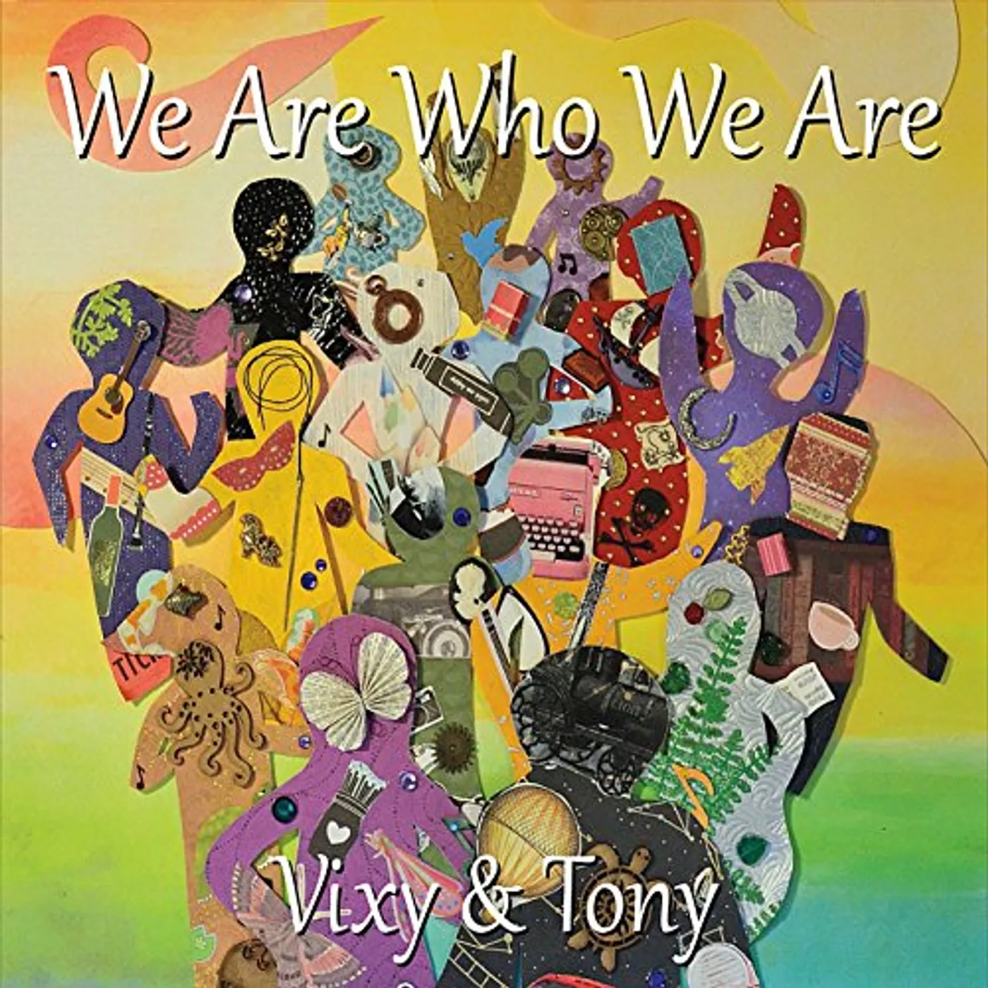 Vixy & Tony WE ARE WHO WE ARE CD
