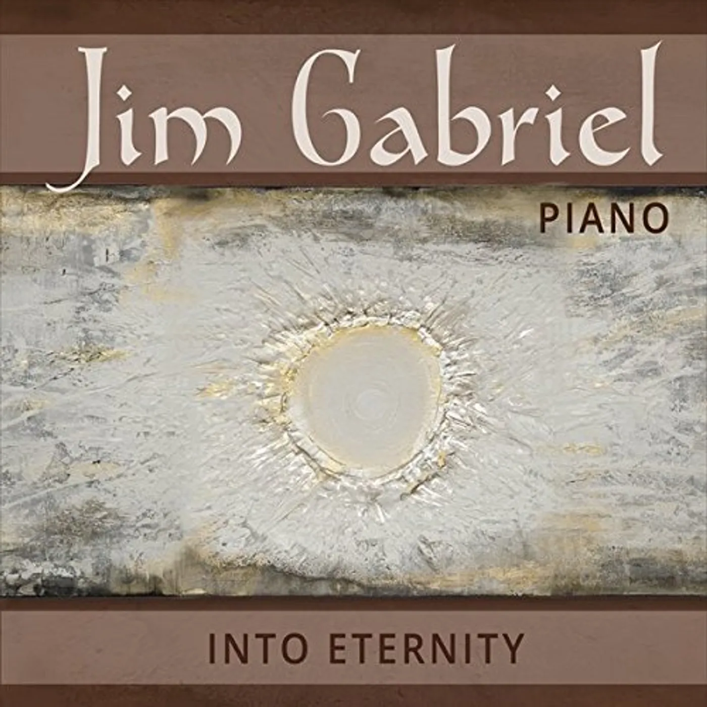 Jim Gabriel INTO ETERNITY CD