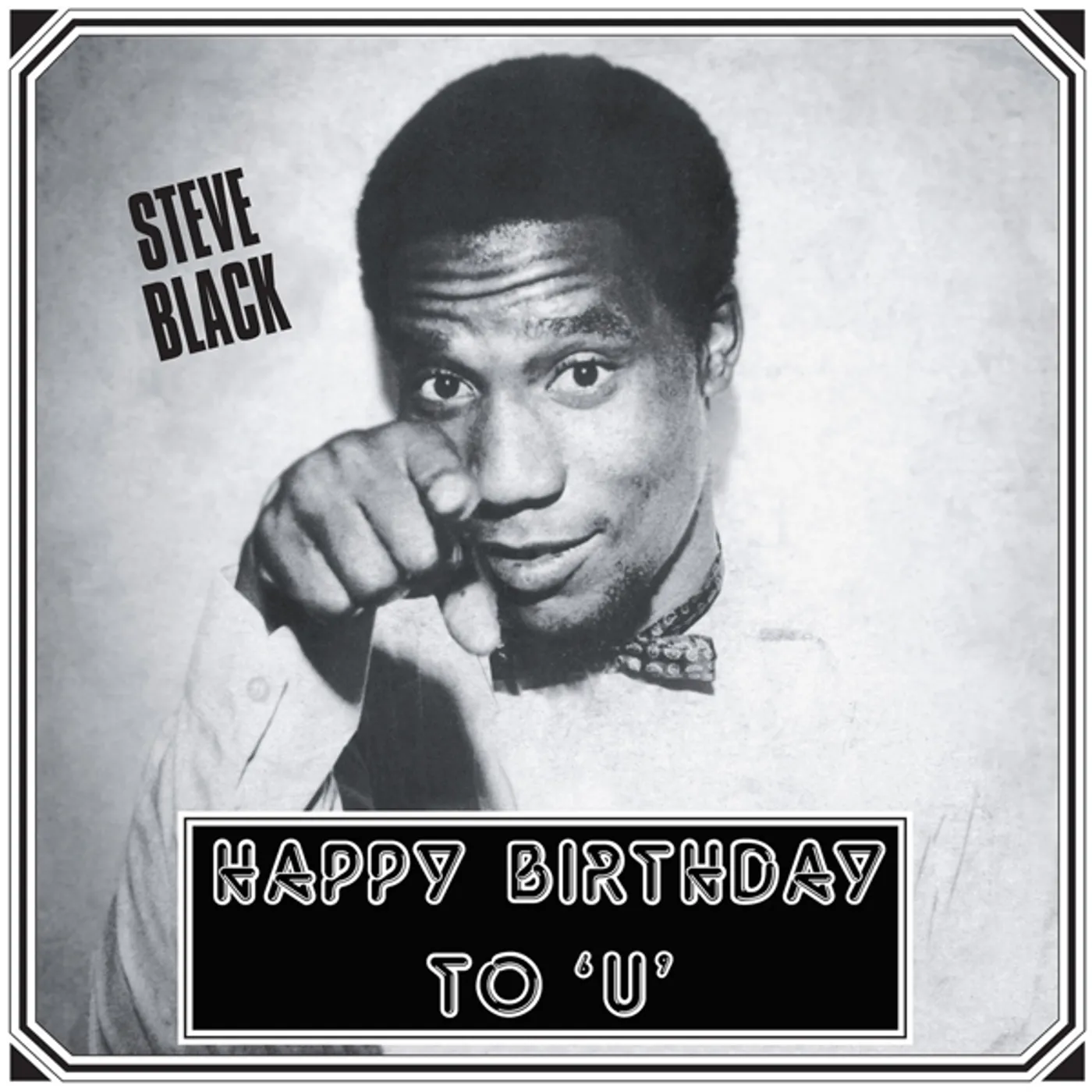 Black Steve HAPPY BIRTHDAY TO U Vinyl Record
