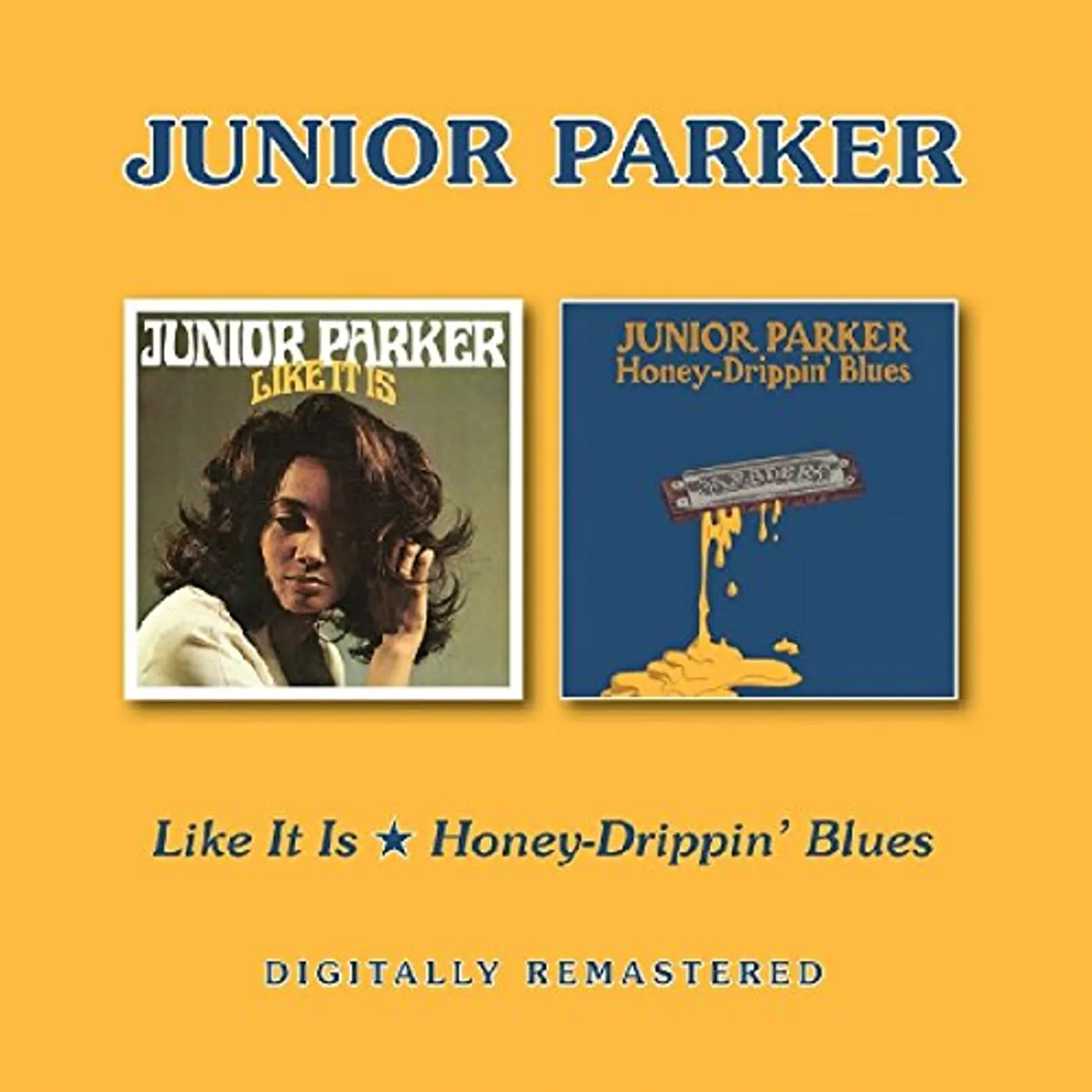 Junior Parker LIKE IT IS / HONEY-DRIPPIN BLUES CD